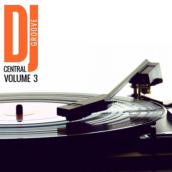 Постер альбома Dj Central - Grooves, Vol. 3