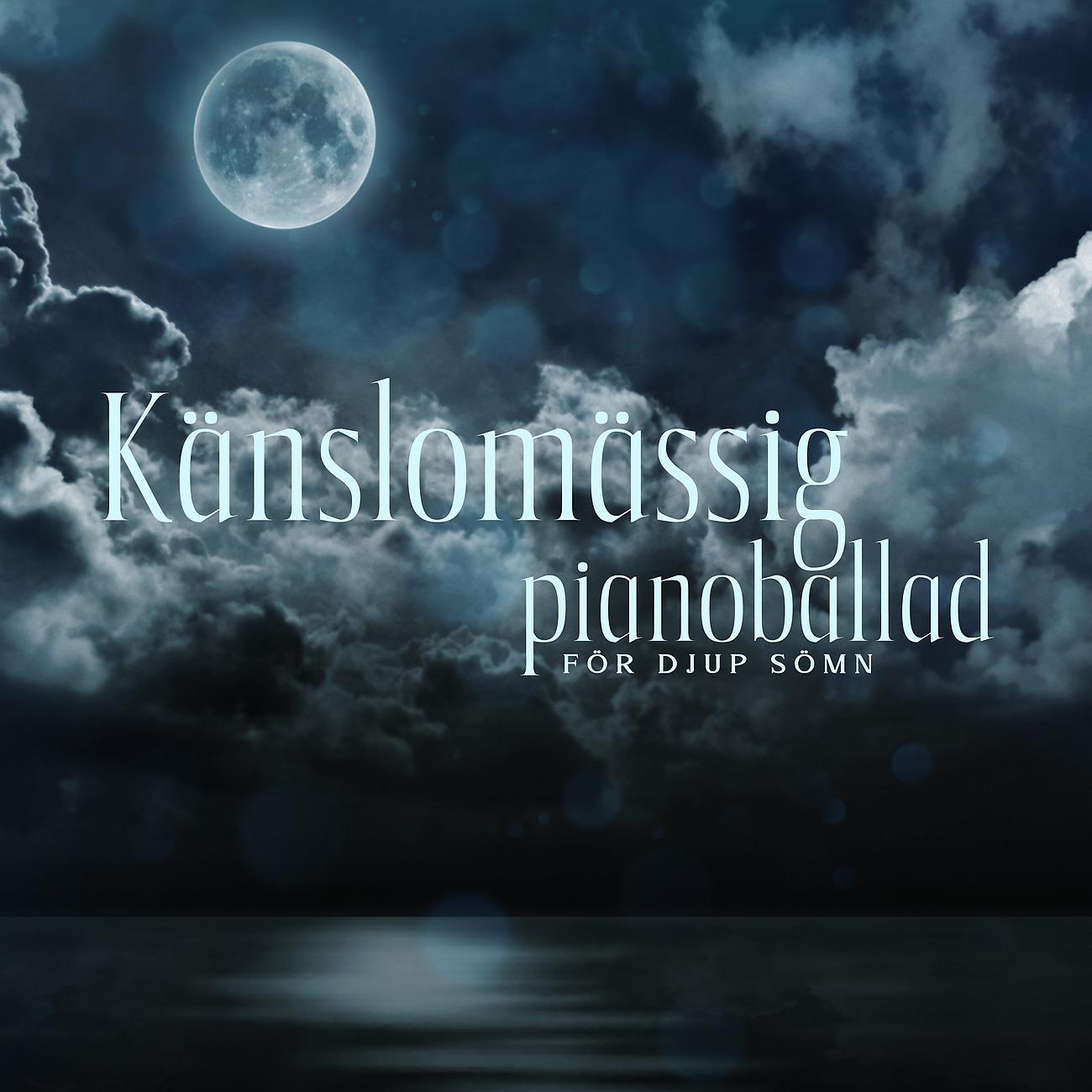 Постер альбома Känslomässig pianoballad för djup sömn