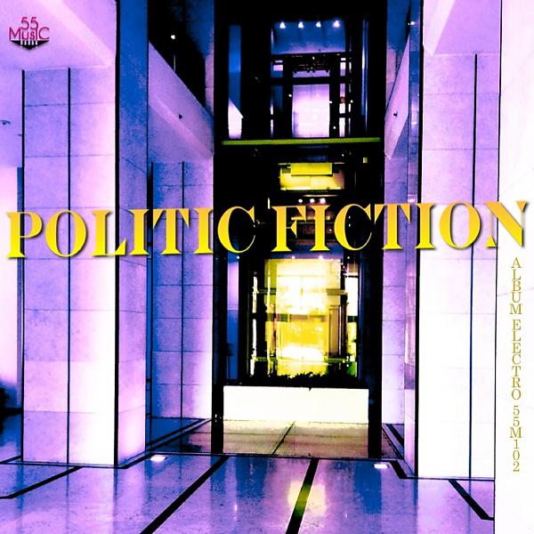 Постер альбома Politic Fiction