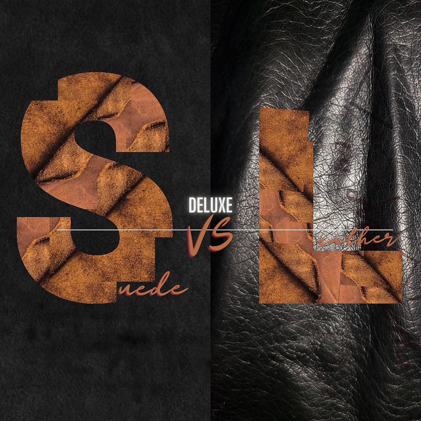 Постер альбома Suede vs Leather Deluxe