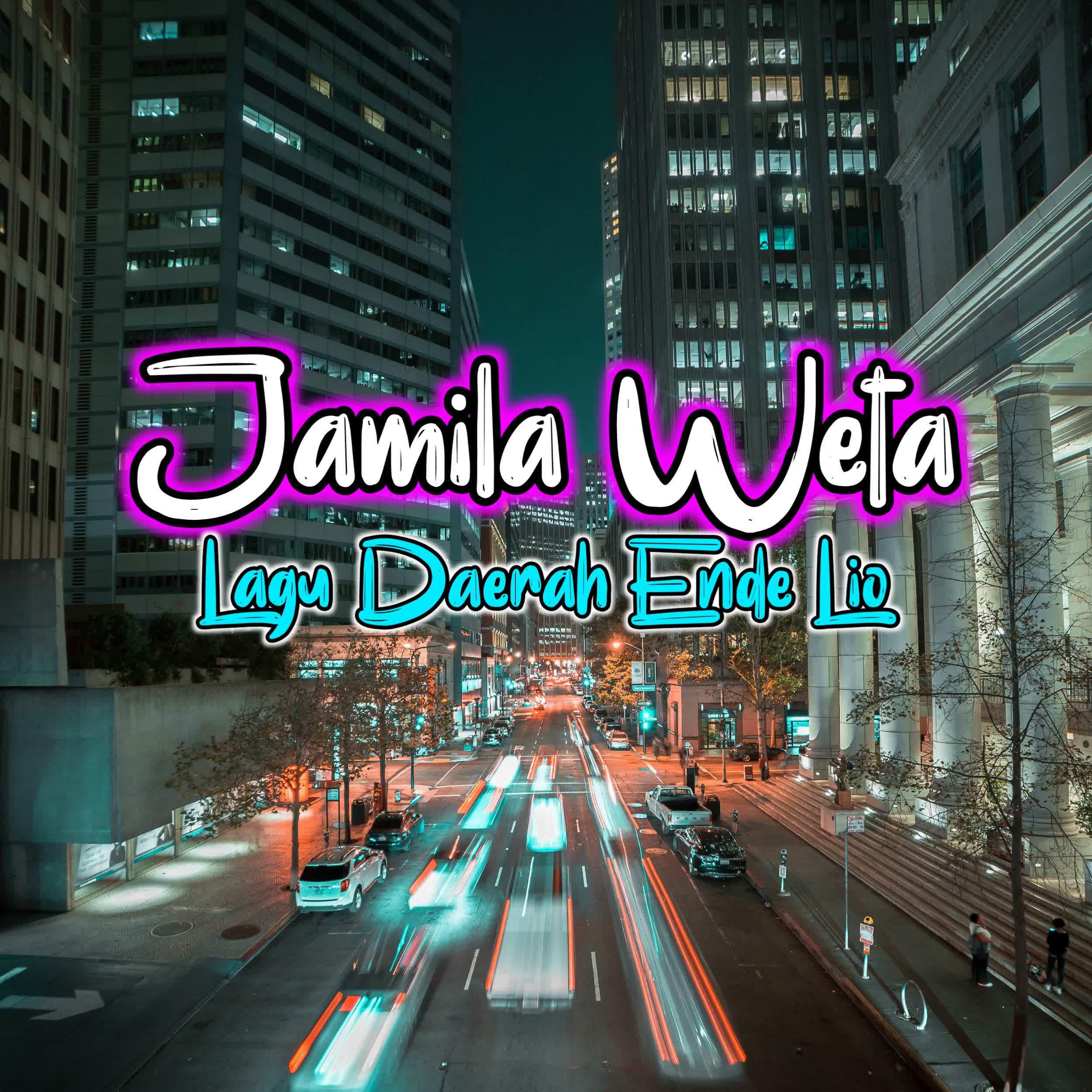 Постер альбома Jamila Weta Lagu Daerah Ende Lio