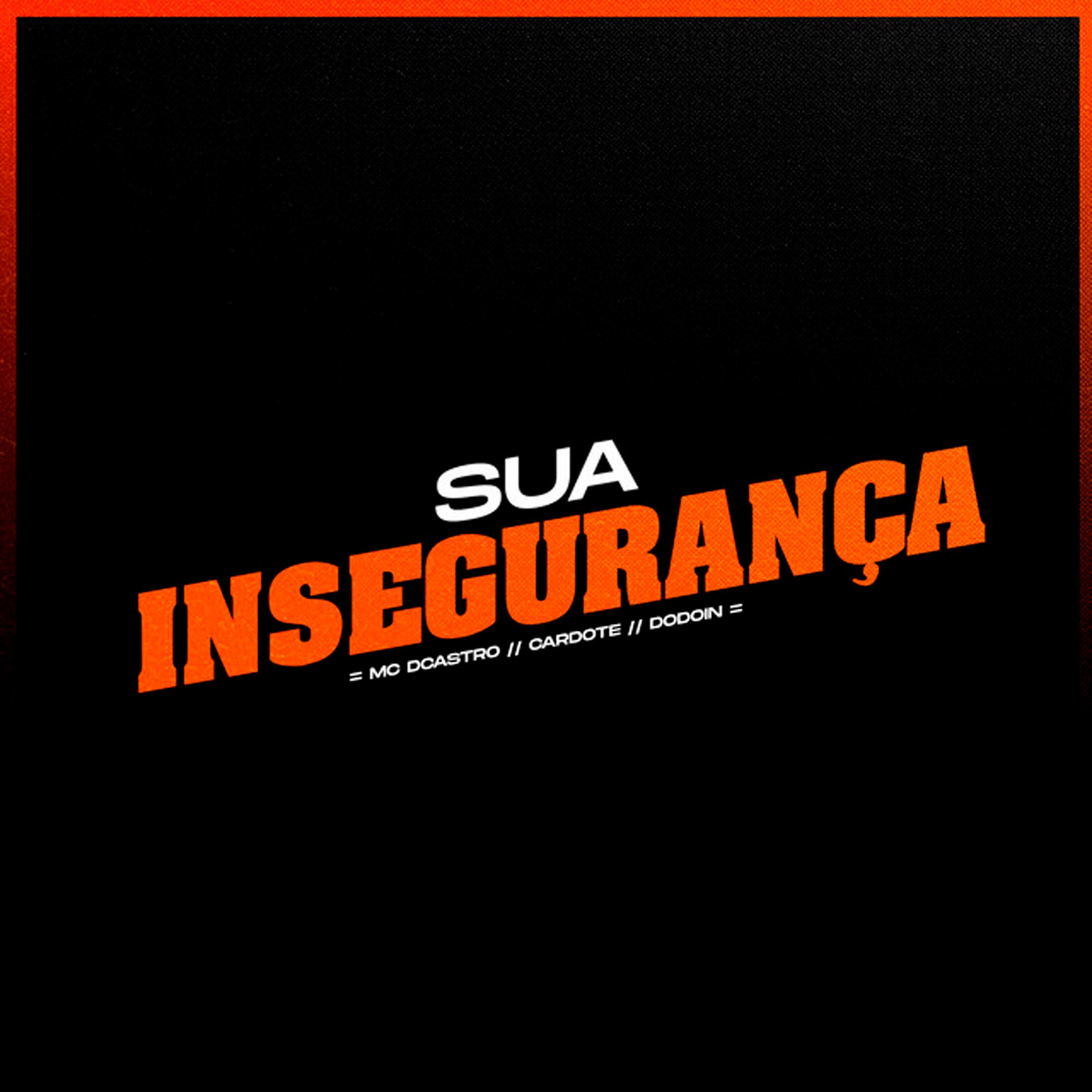 Постер альбома Sua Insegurança
