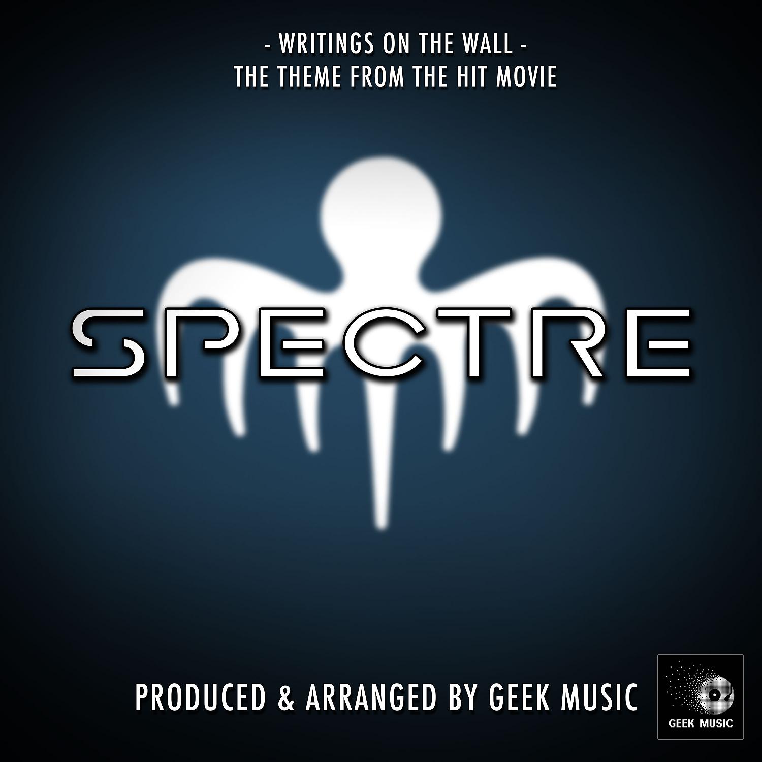 Постер альбома Writings On The Wall (From "Spectre")