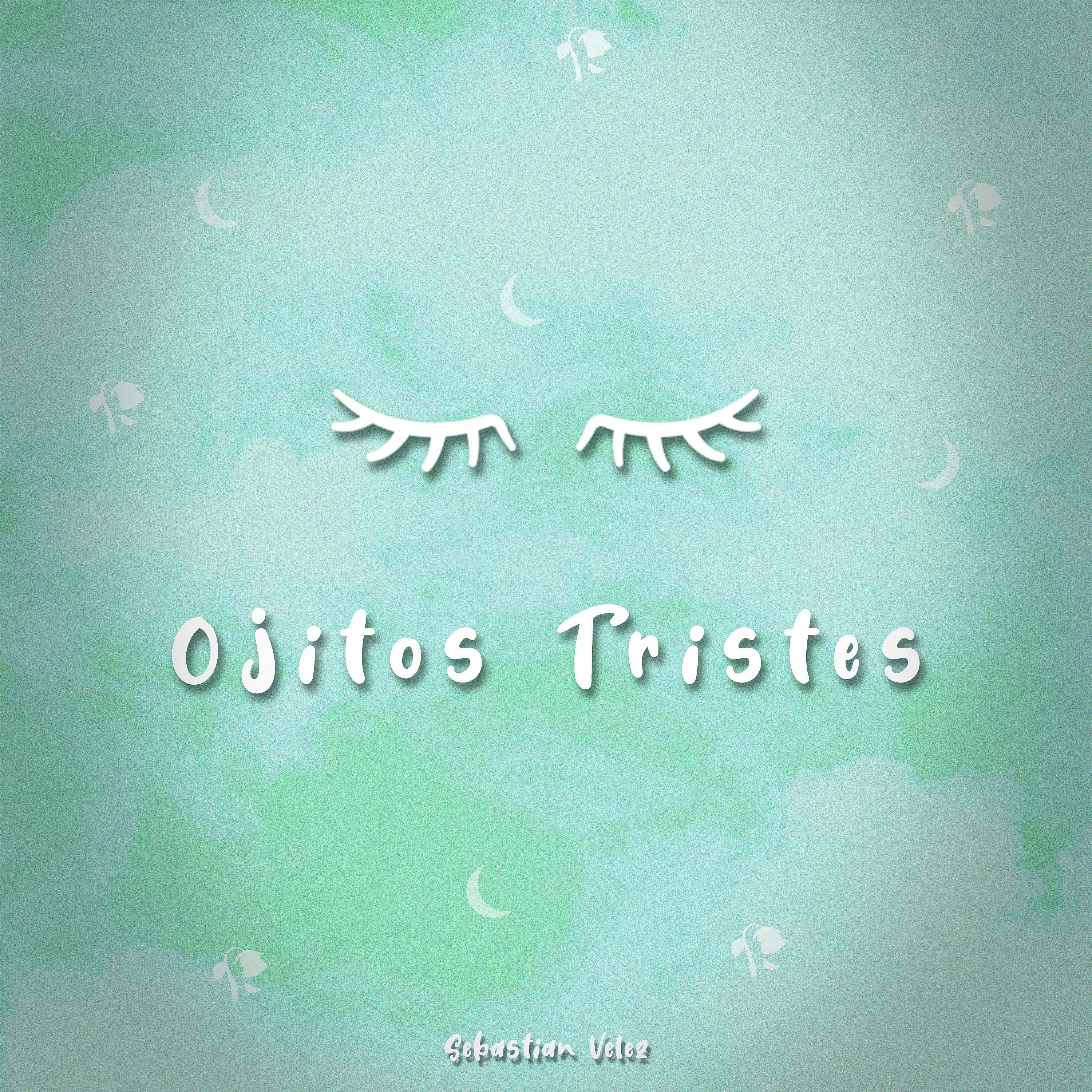 Постер альбома Ojitos Tristes