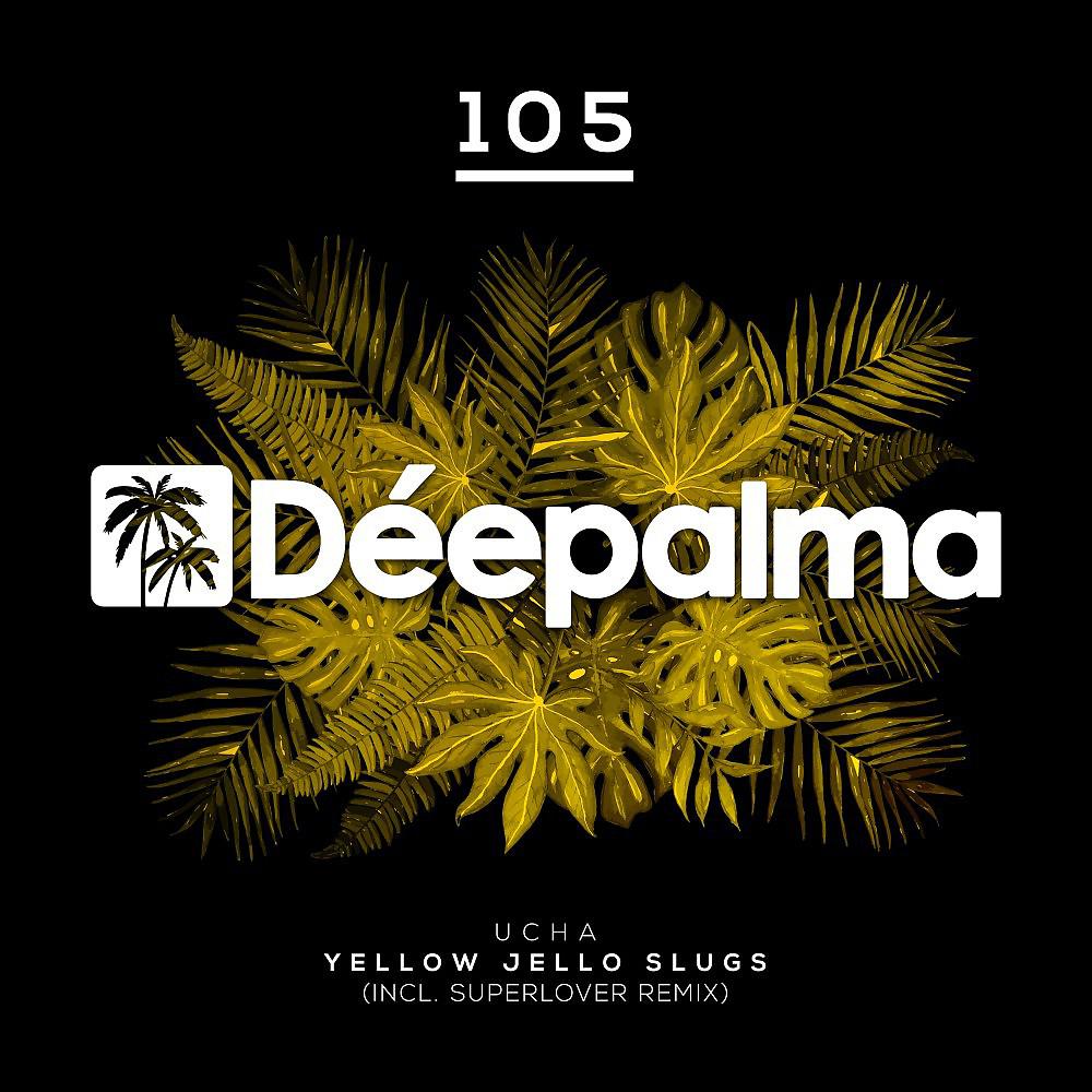 Постер альбома Yellow Jello Slugs (Incl. Superlover Remix)