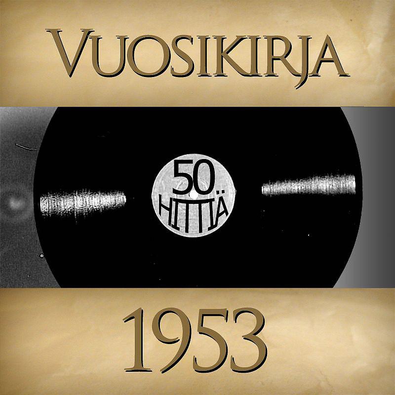 Постер альбома Vuosikirja 1953 - 50 hittiä