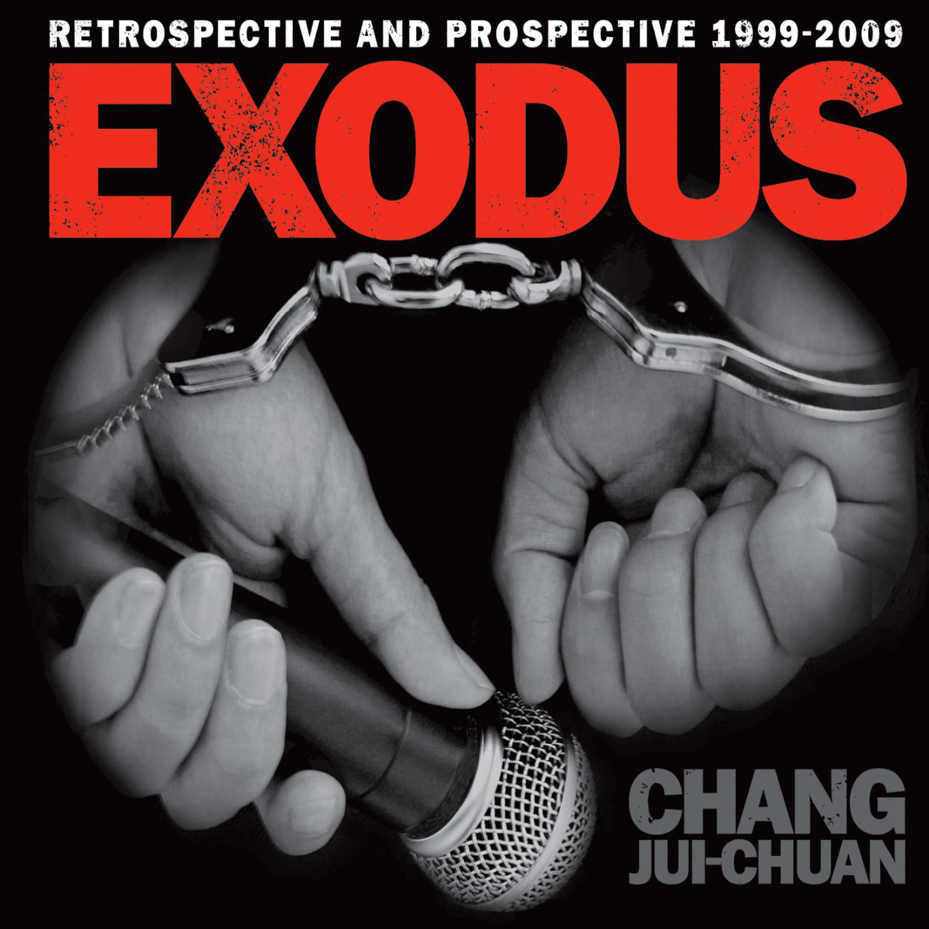 Постер альбома Exodus: Retrospective and Prospective 1999-2009