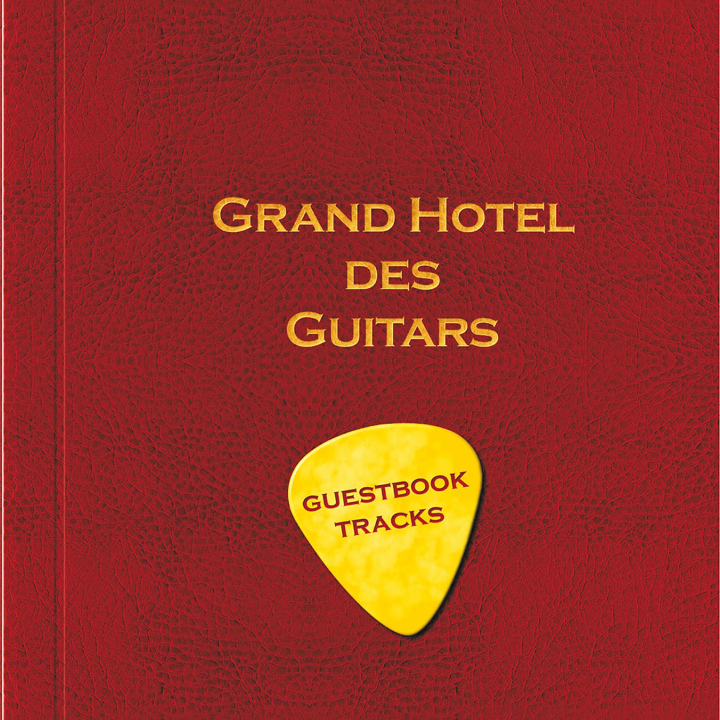 Постер альбома Grand Hotel Des Guitars