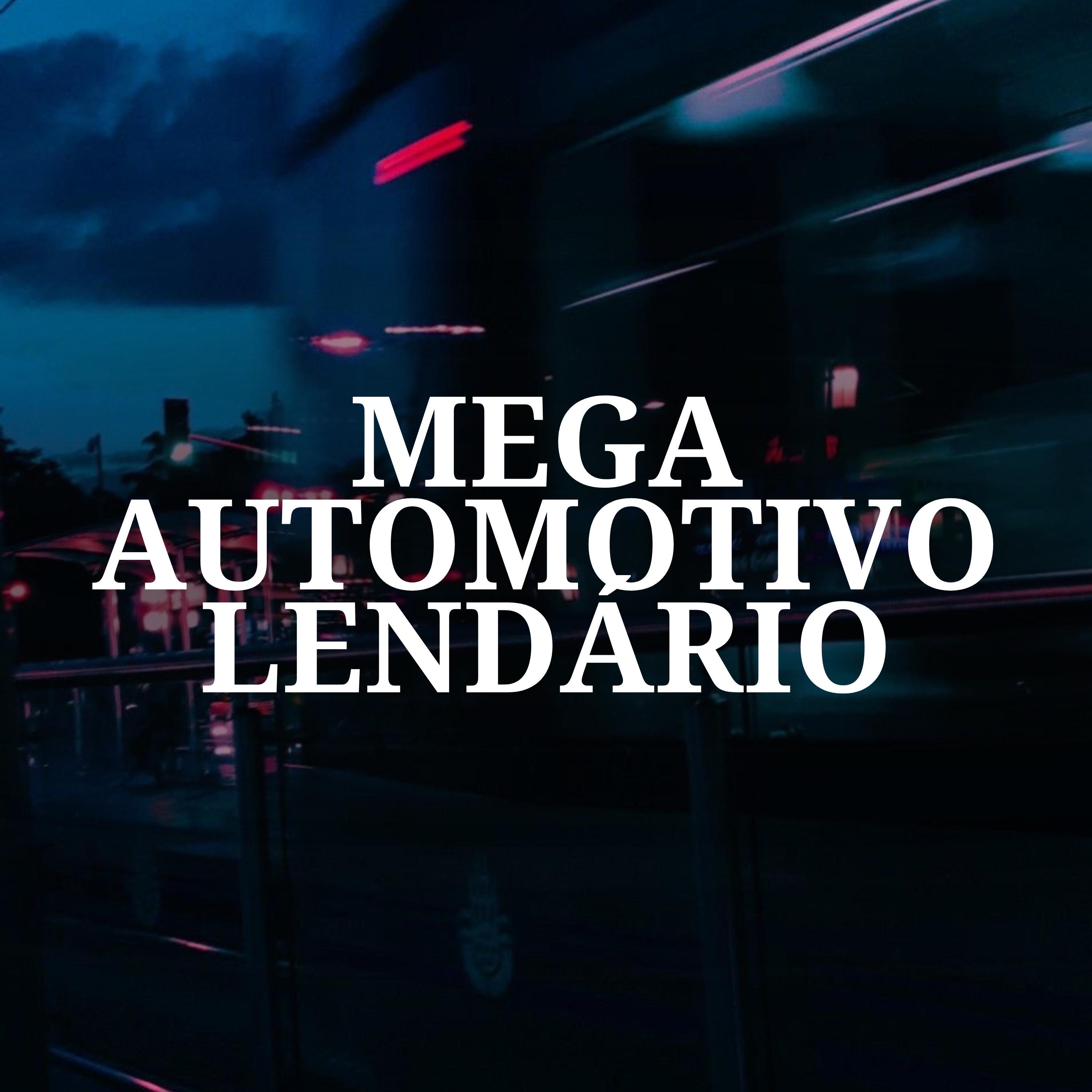 Постер альбома Mega Automotivo Lendário