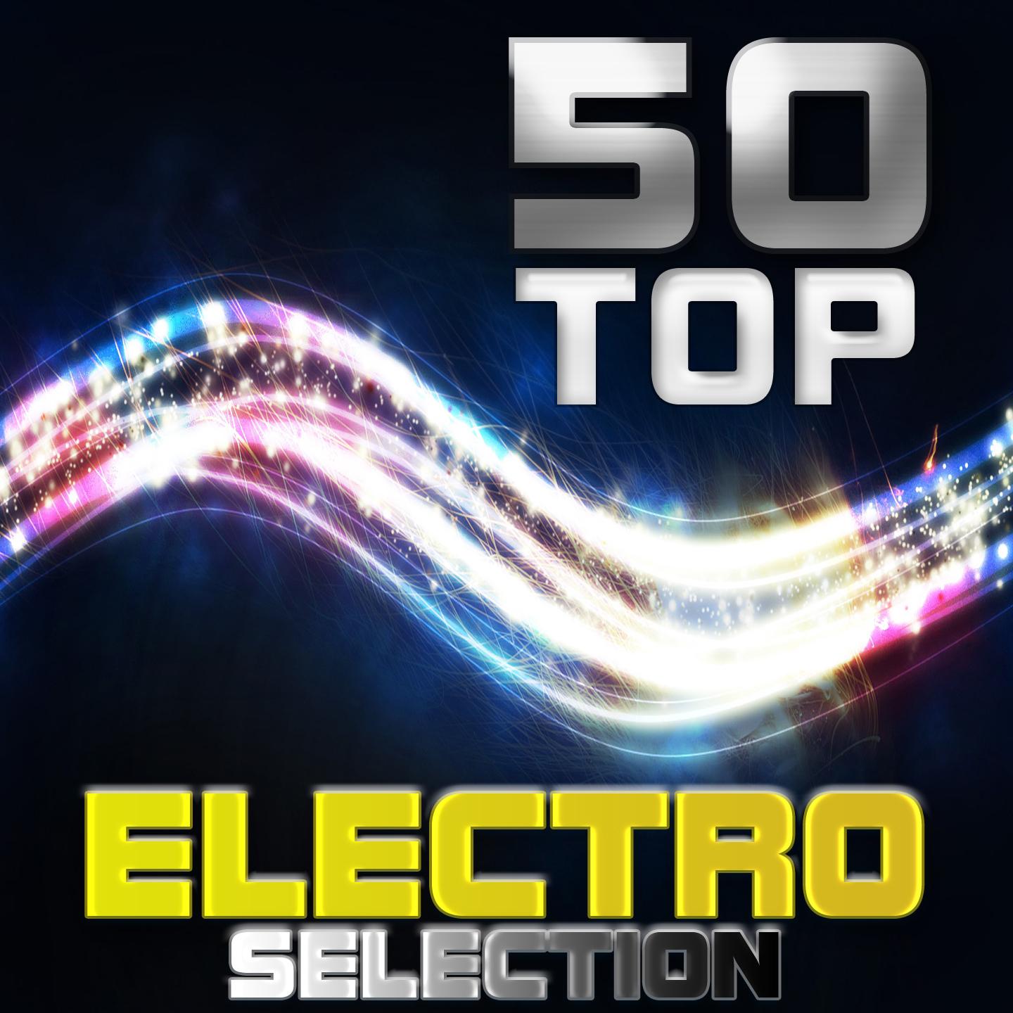 Постер альбома 50 Top Electro Selection