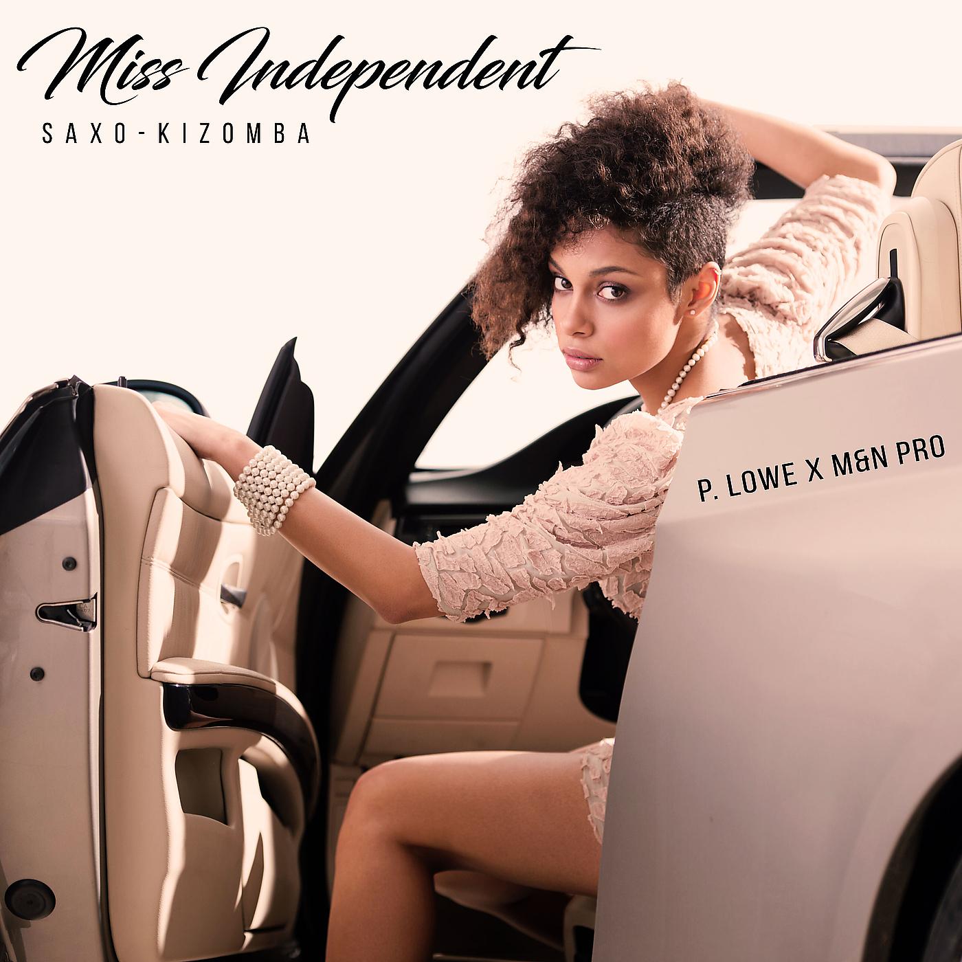 Постер альбома Miss Independent (Saxo-Kizomba)