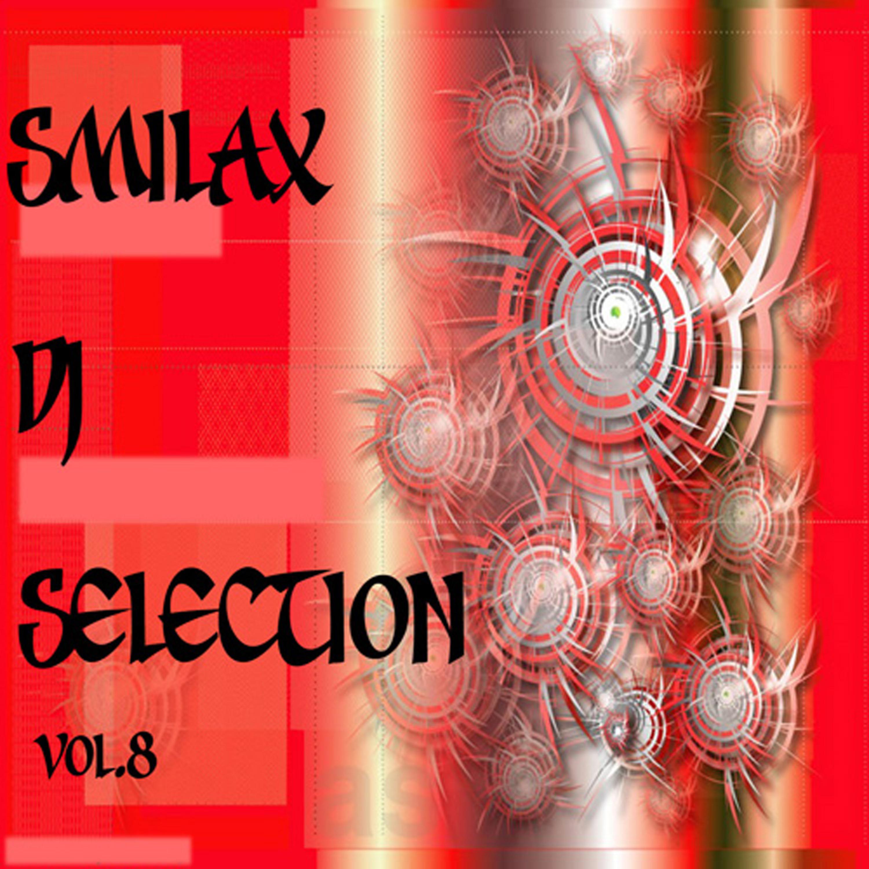 Постер альбома Smilax Dj Selection Vol. 8