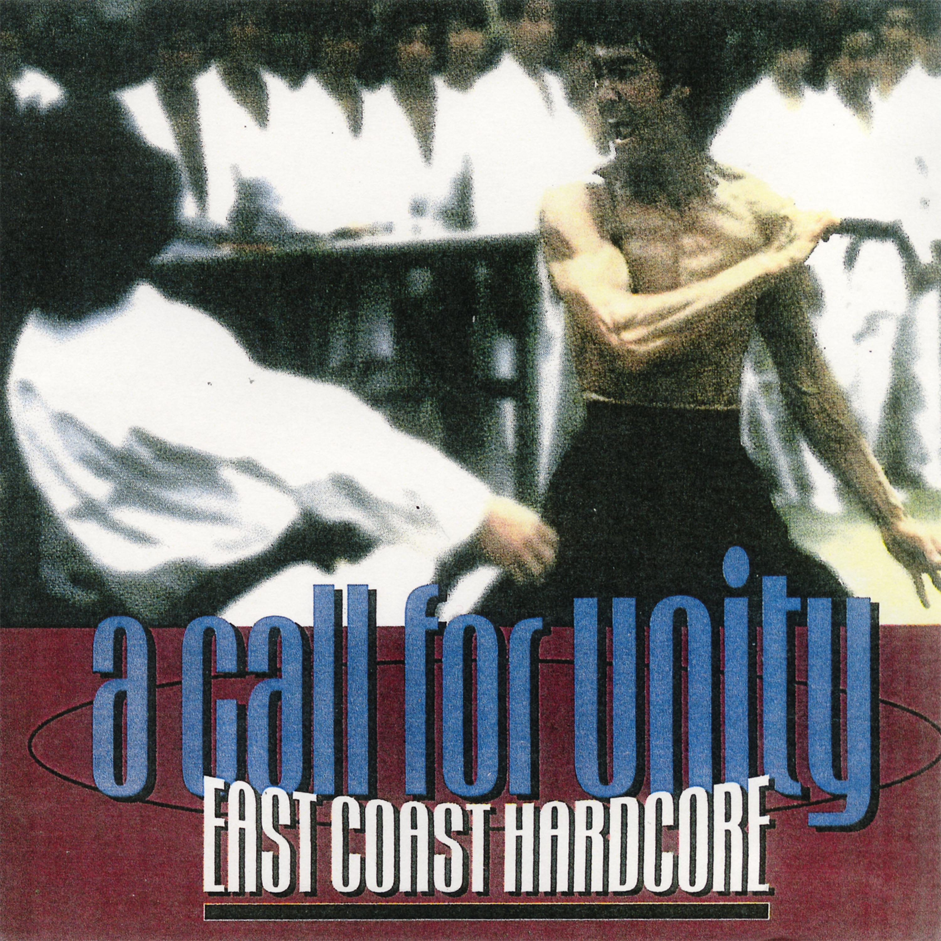 Постер альбома A Call For Unity: East Coast Hardcore