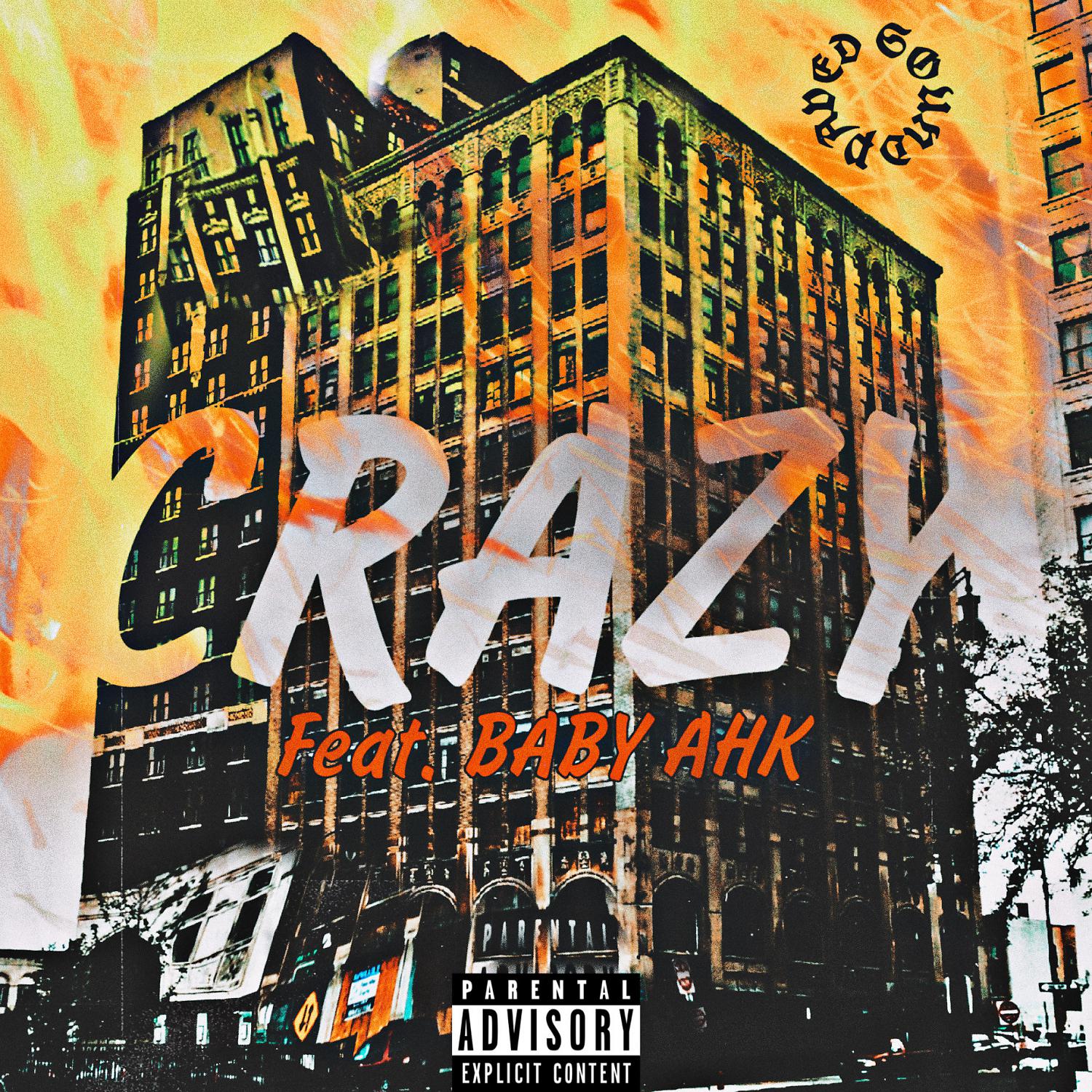 Постер альбома Crazy (feat. Baby Ahk)