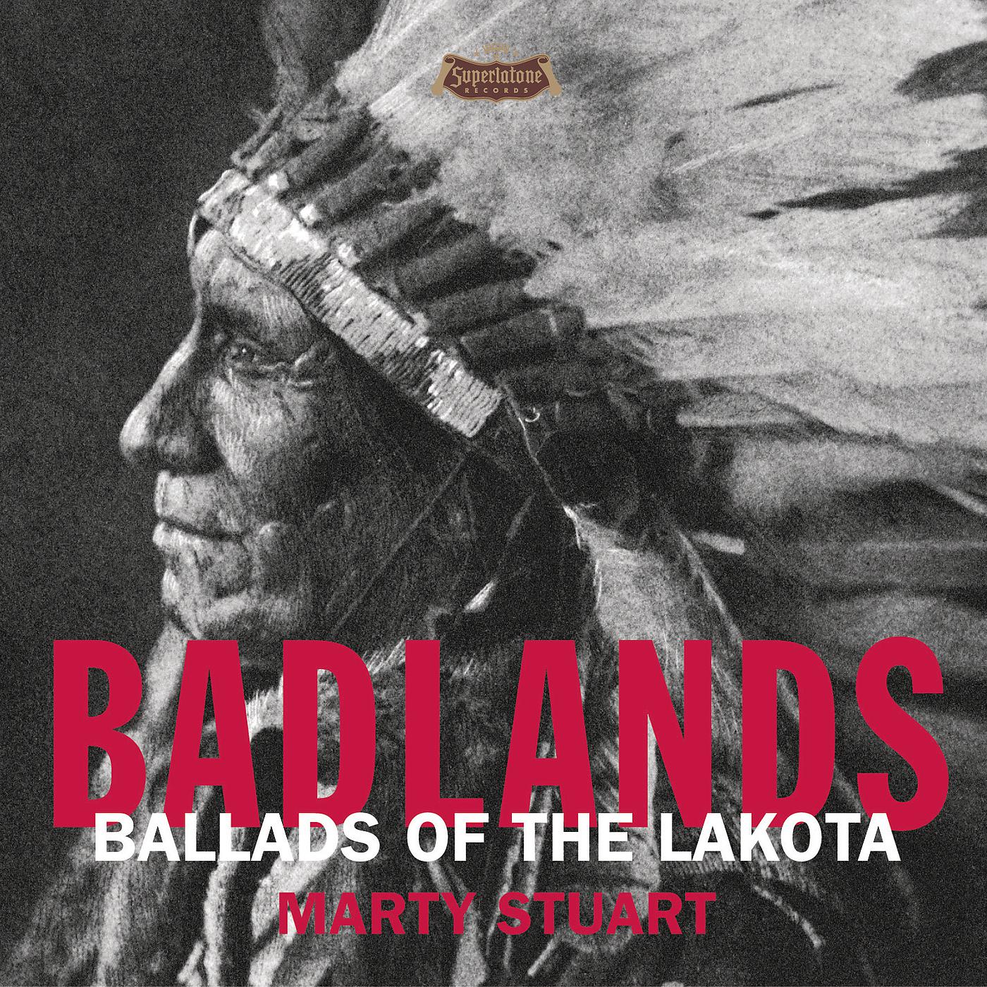 Постер альбома Badlands - Ballads Of The Lakota