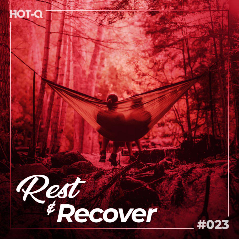 Постер альбома Rest & Recover 023