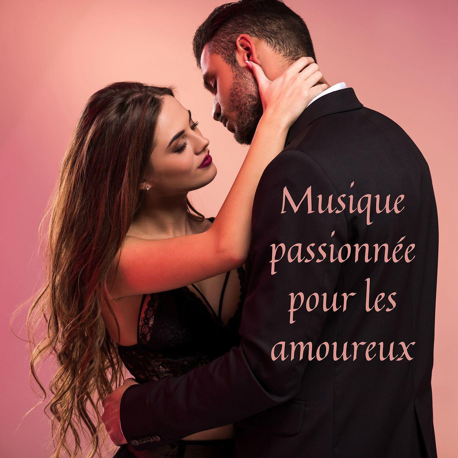 Постер альбома Musique passionnée pour les amoureux: Séduction sensuelle, Moments sexuels et érotiques