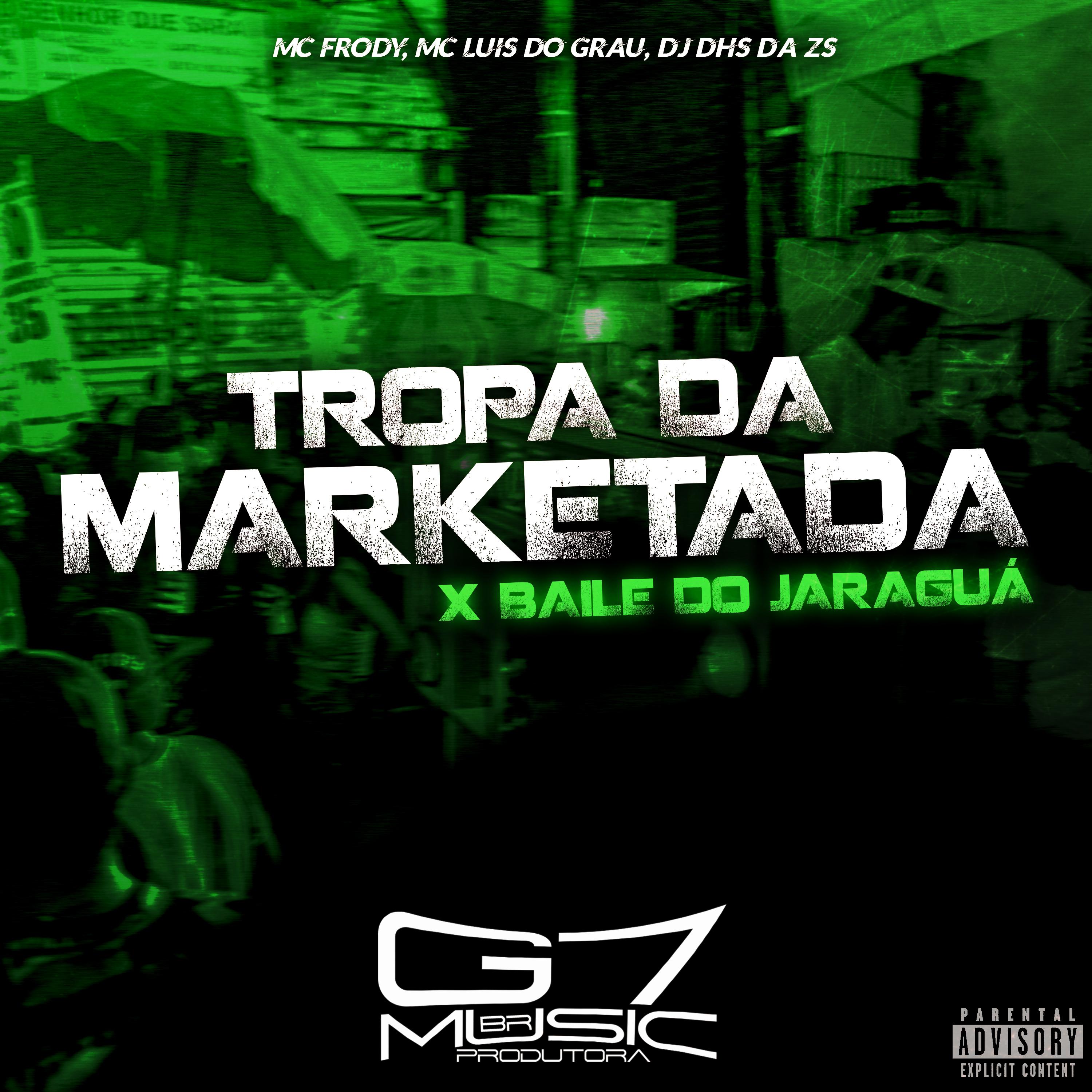 Постер альбома Tropa da Marketada × Baile do Jaraguá
