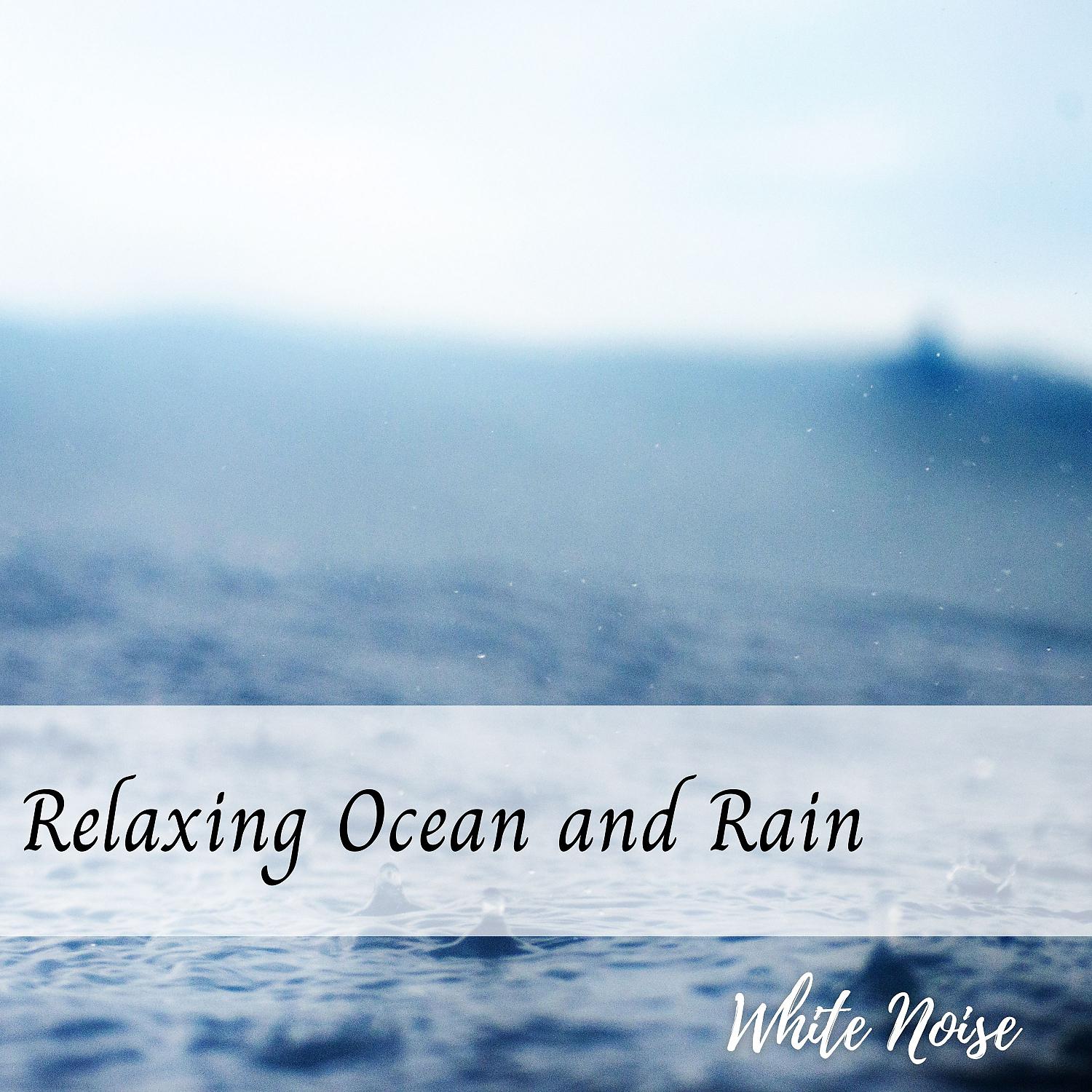 Постер альбома White Noise: Relaxing Ocean and Rain