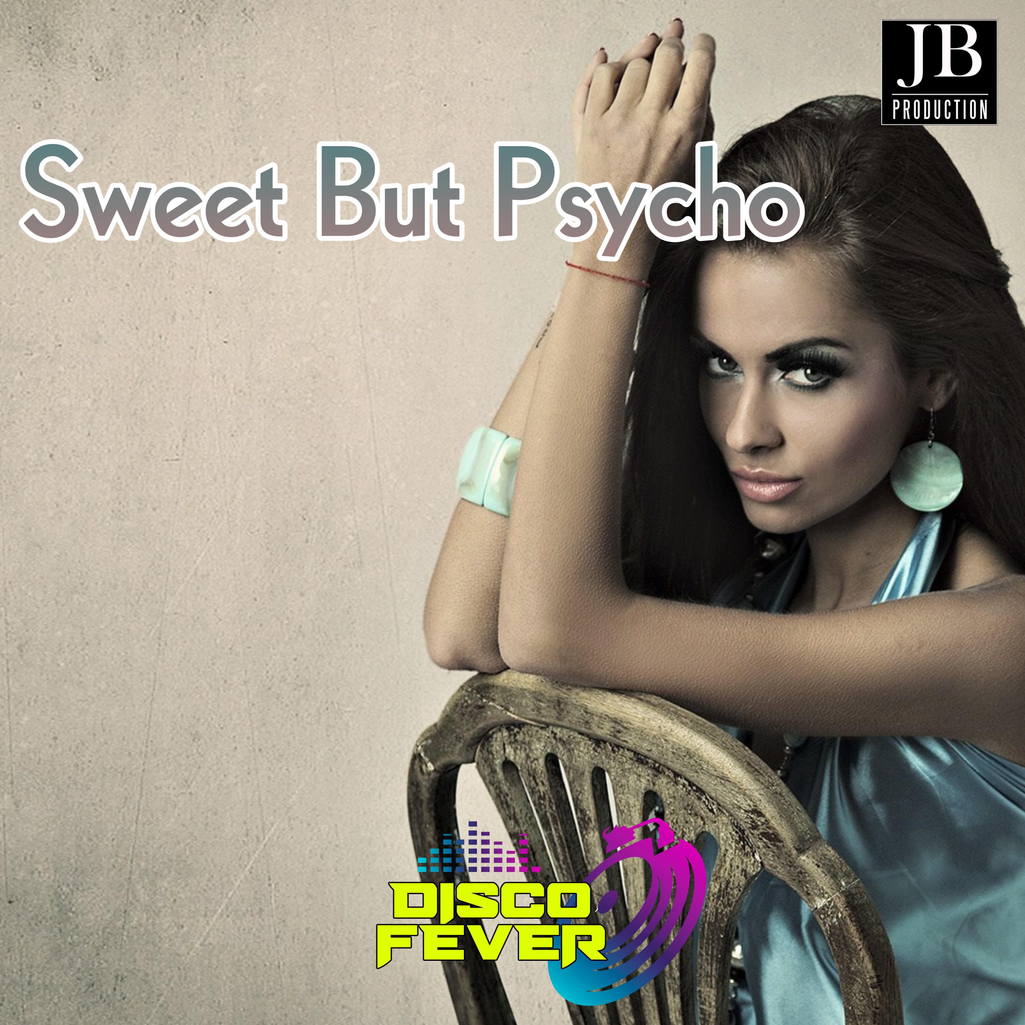 Постер альбома Sweet But Psycho