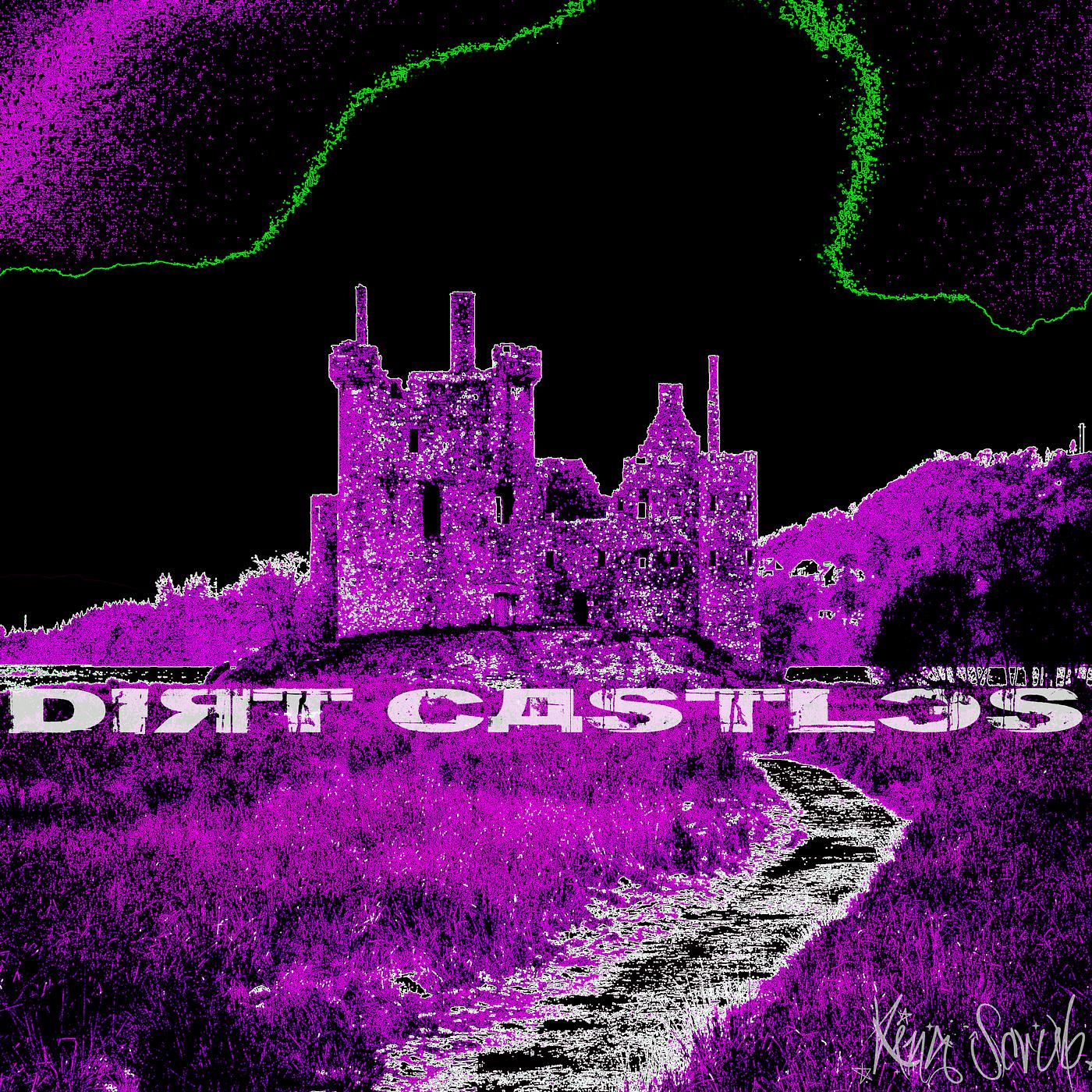 Постер альбома Dirt Castles