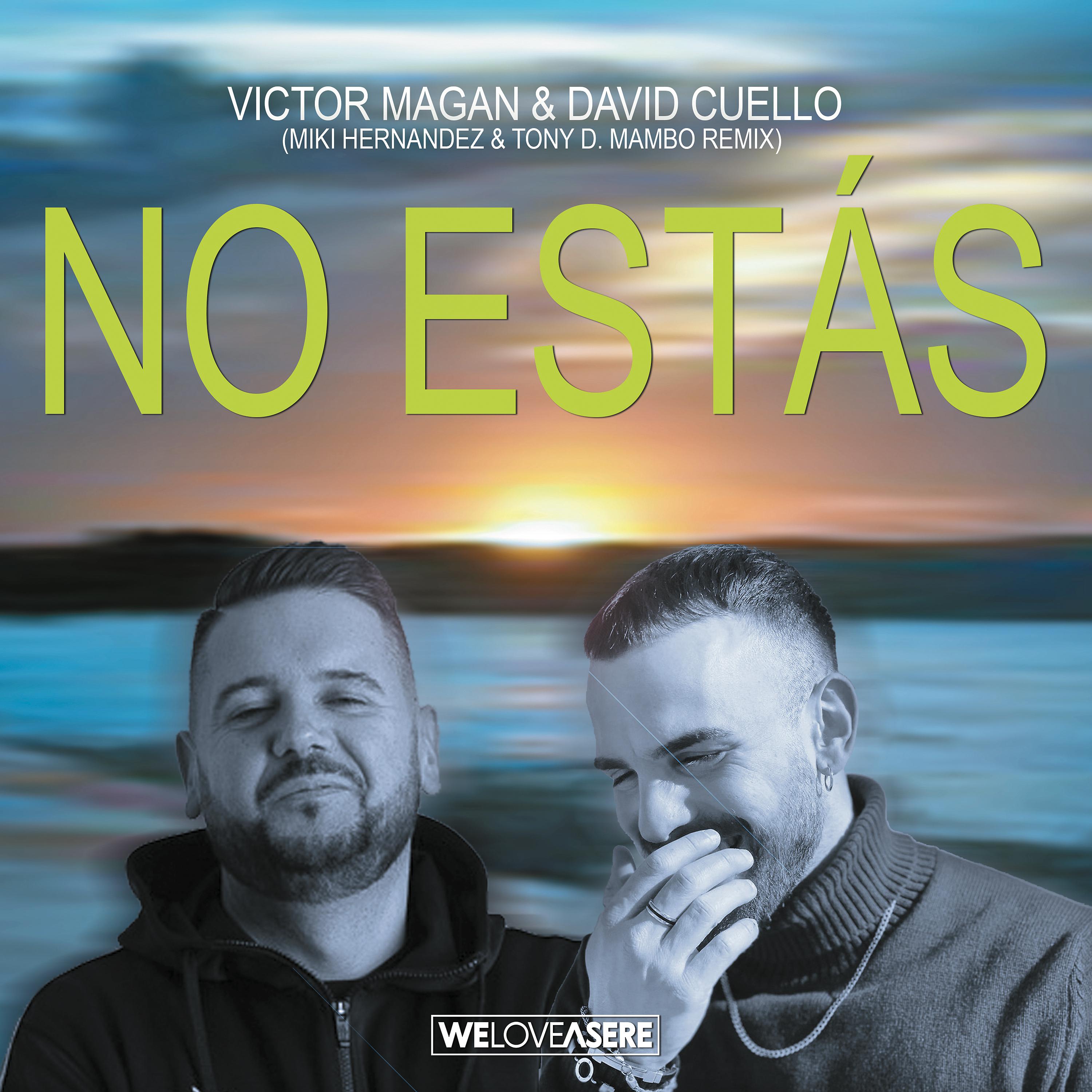 Постер альбома No Estás (Miki Hernandez & Tony D. Mambo Remix)