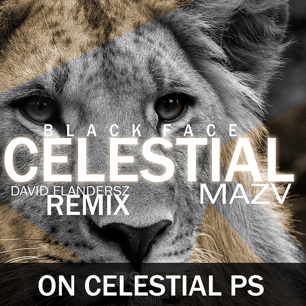 Постер альбома Celestial (David Flandersz Remix)