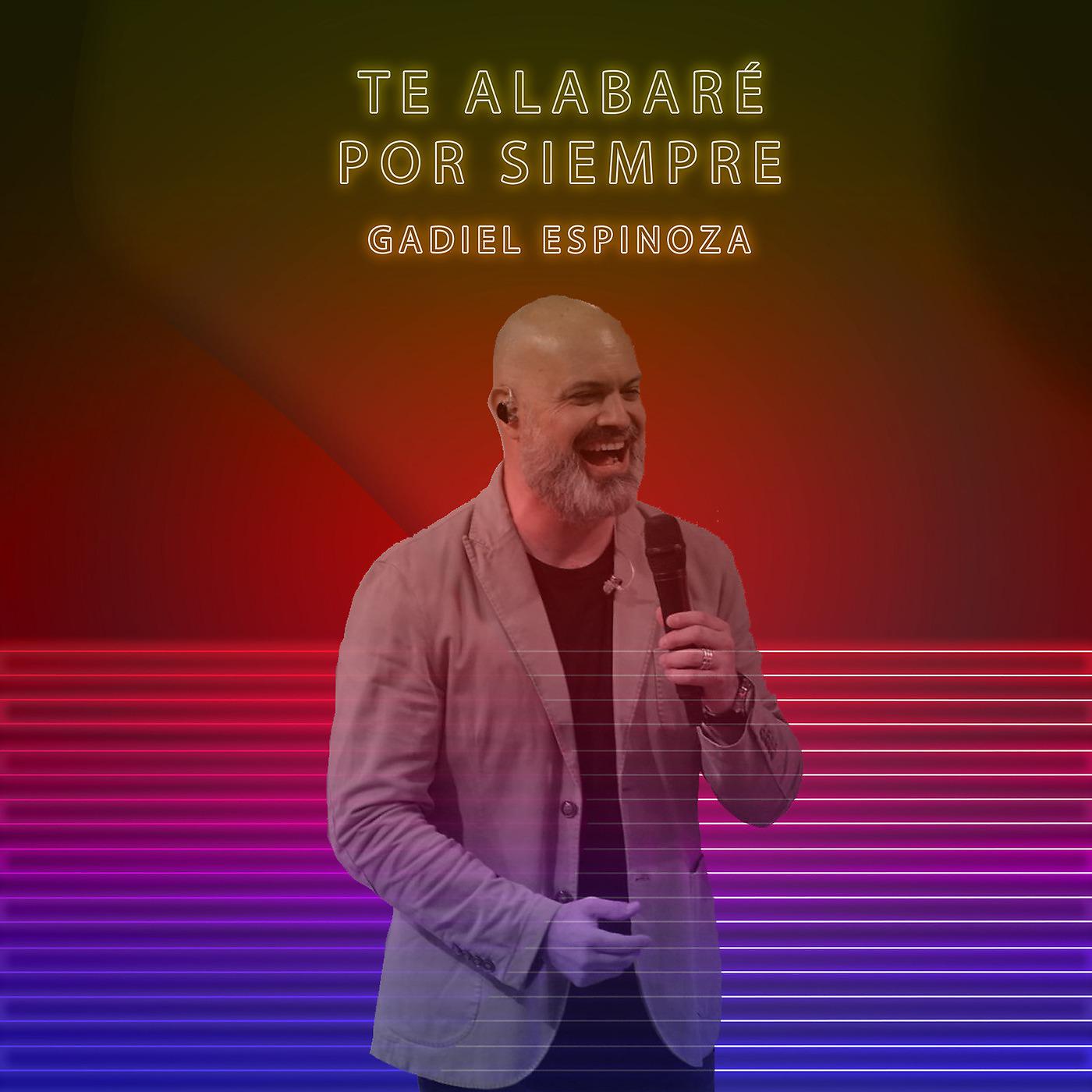 Постер альбома Te Alabaré Por Siempre