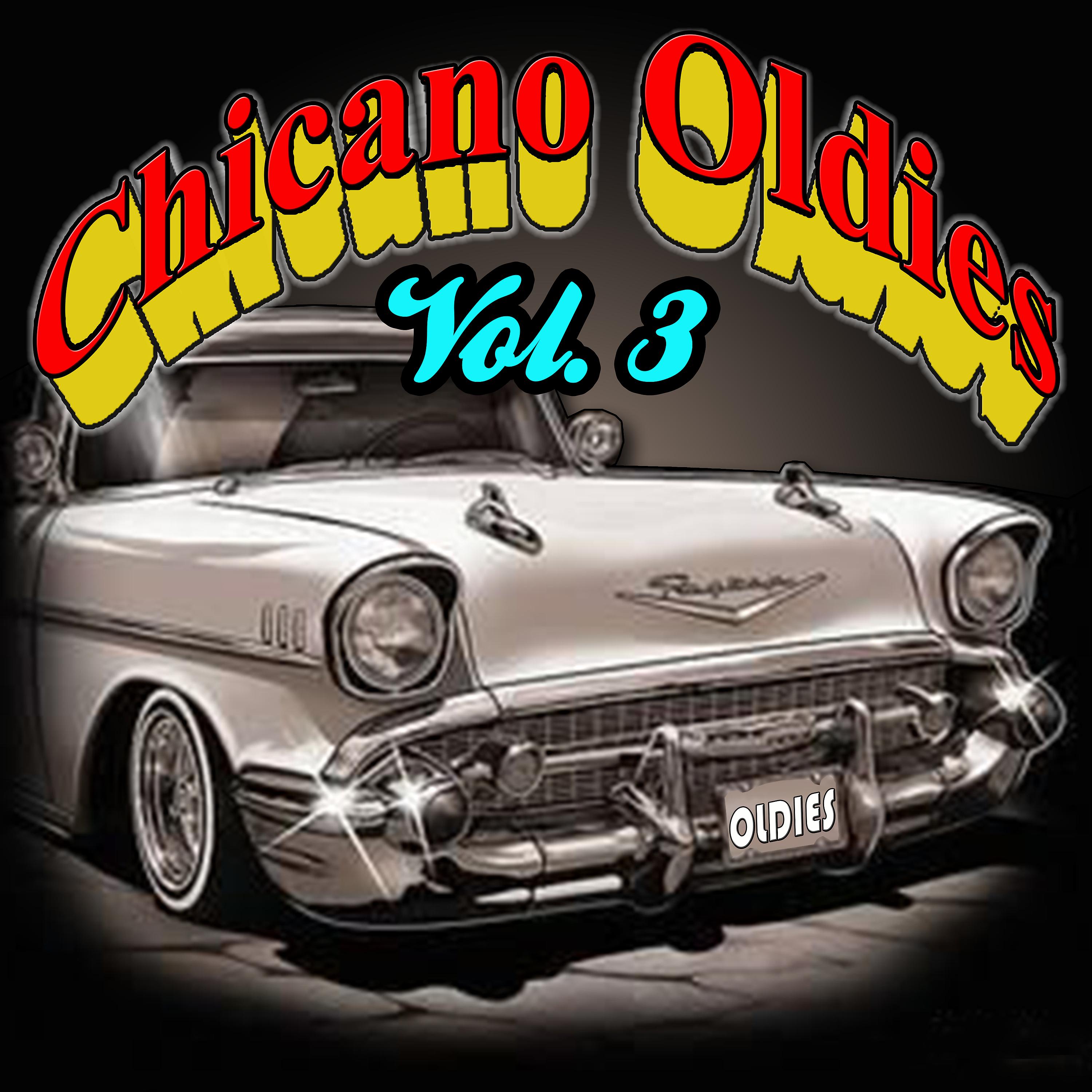 Постер альбома Chicano Oldies, Vol. 3