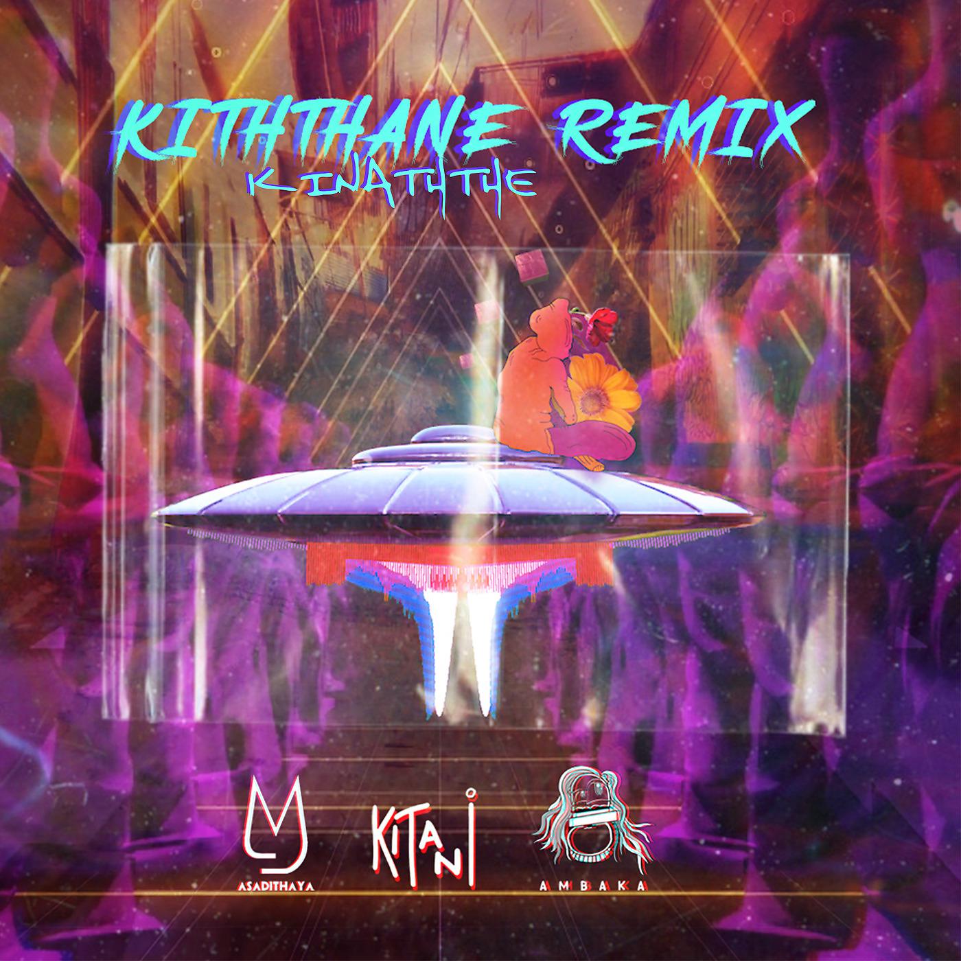 Постер альбома Kiththane Kinaththe Remix