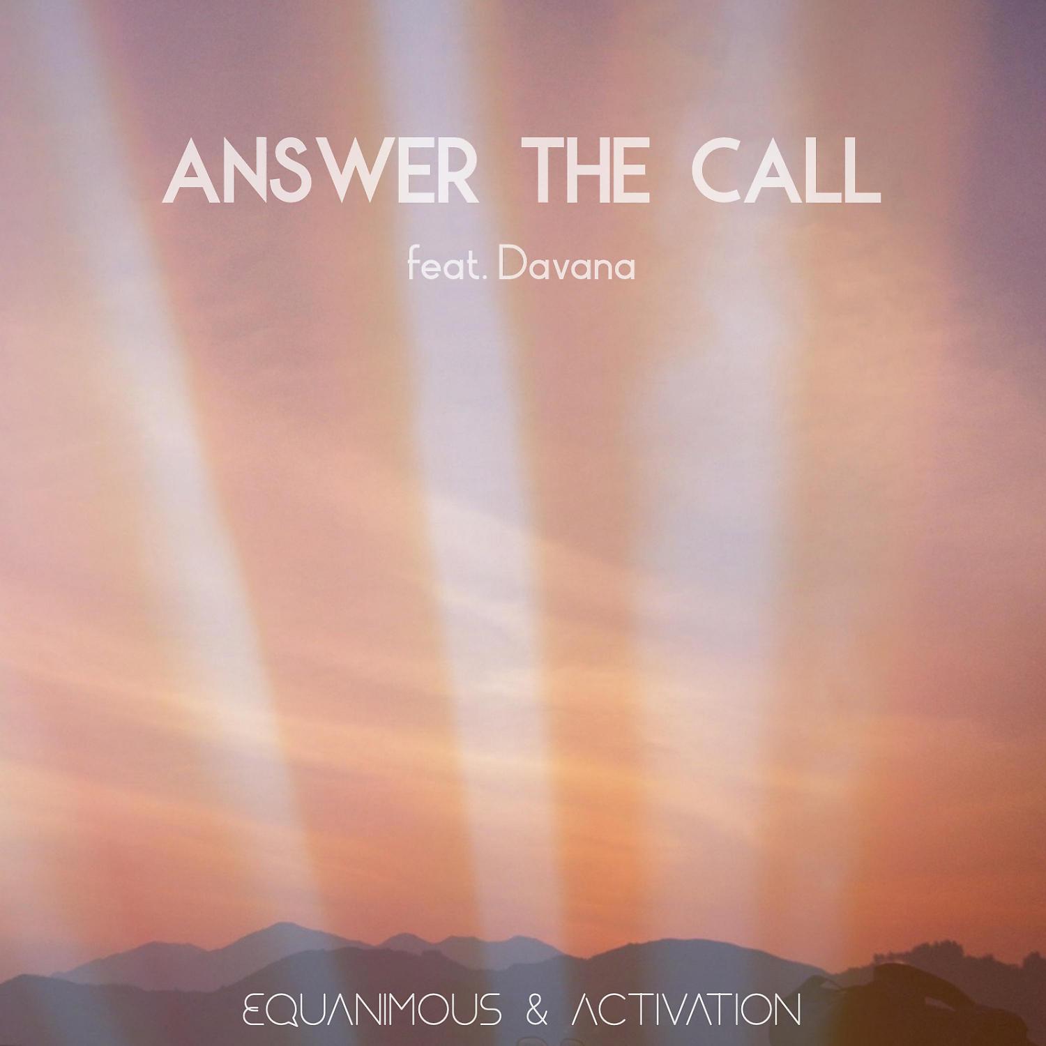 Постер альбома Answer the Call (feat. Davana)