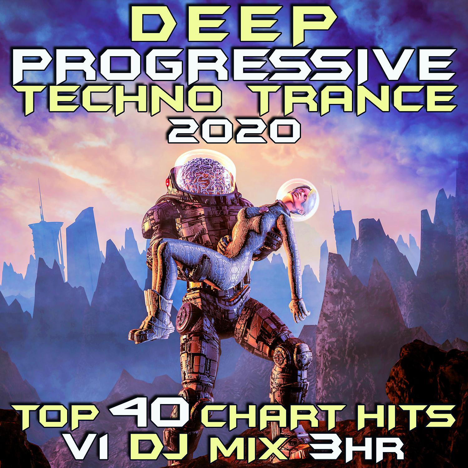 Постер альбома Deep Progressive Techno Trance 2020 Top 40 Chart Hits, Vol. 3 (DJ Mix 3Hr)