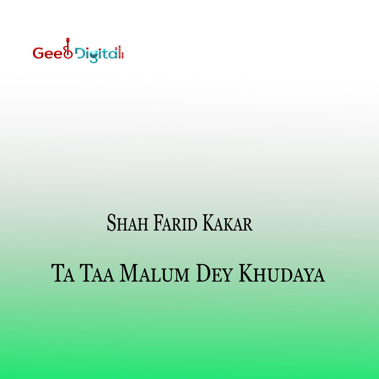 Постер альбома Ta Taa Malum Dey Khudaya