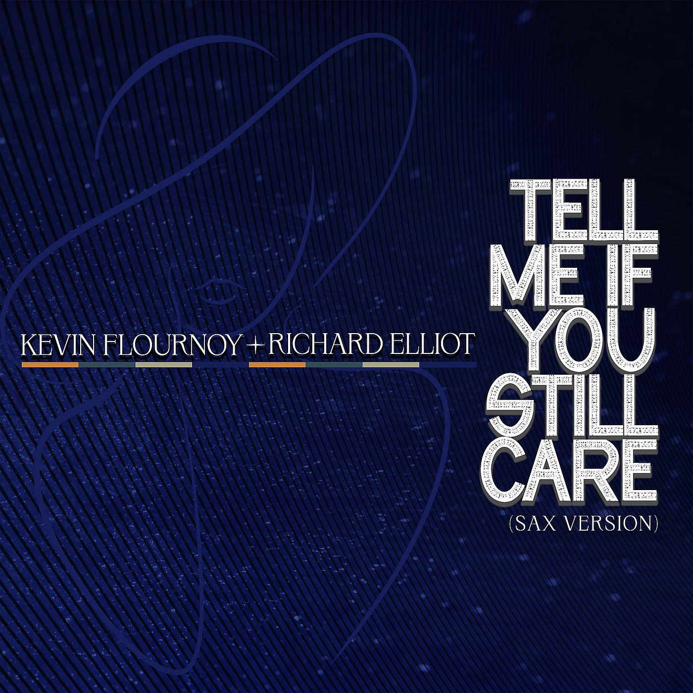 Постер альбома Tell Me If You Still Care (Sax Version)