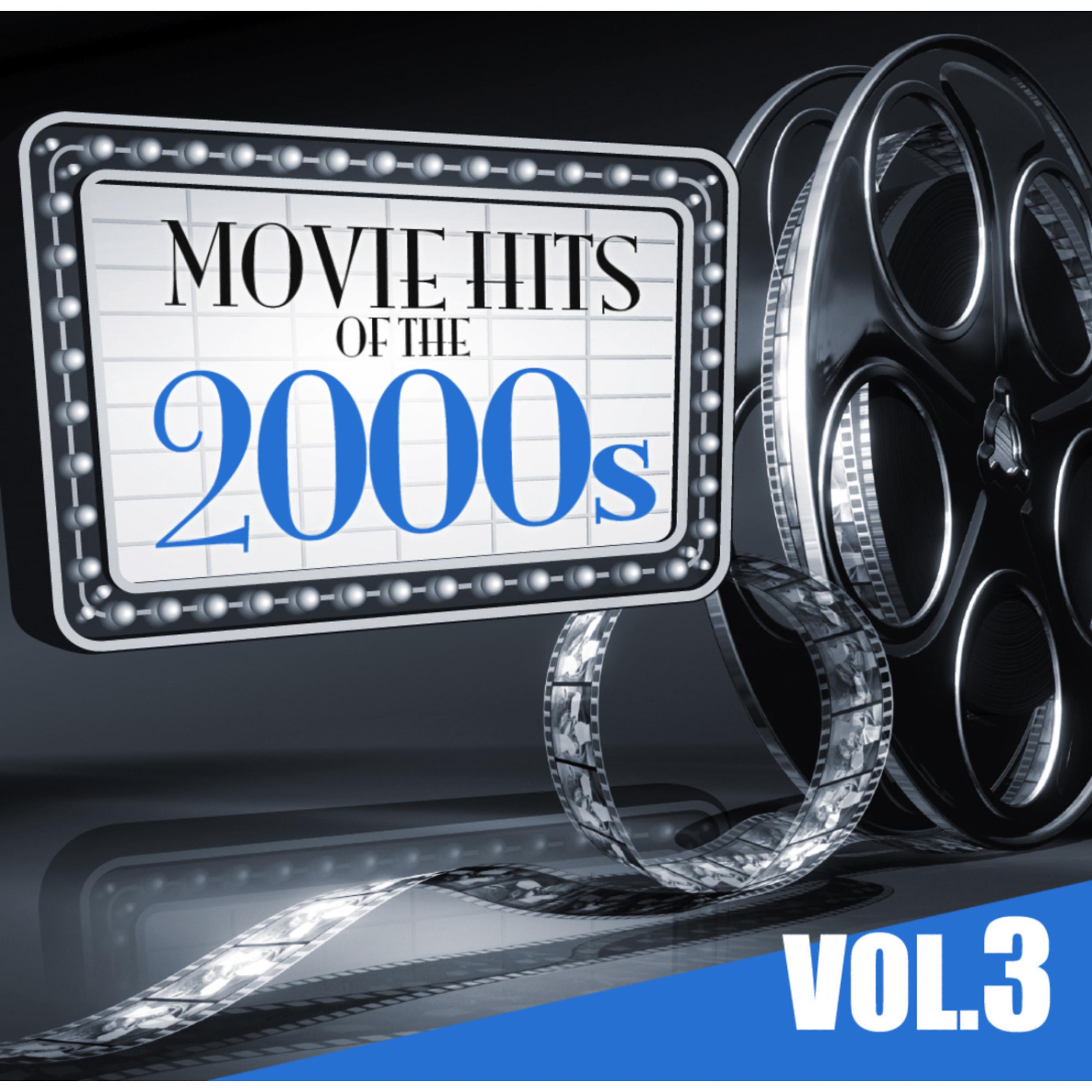 Постер альбома Movie Hits of the 2000s: Vol.3
