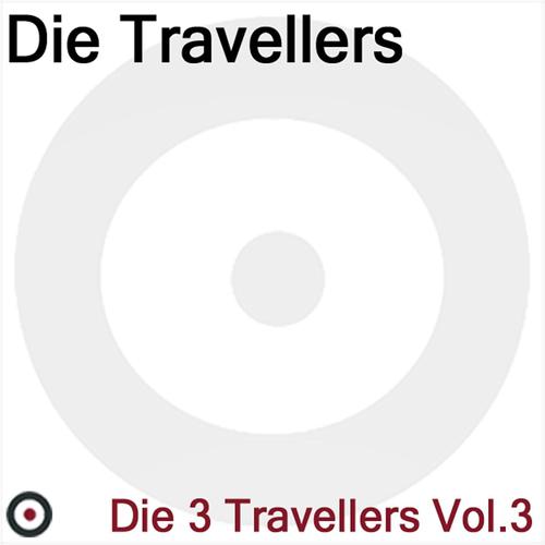 Постер альбома Die 3 Travellers, Vol. 3