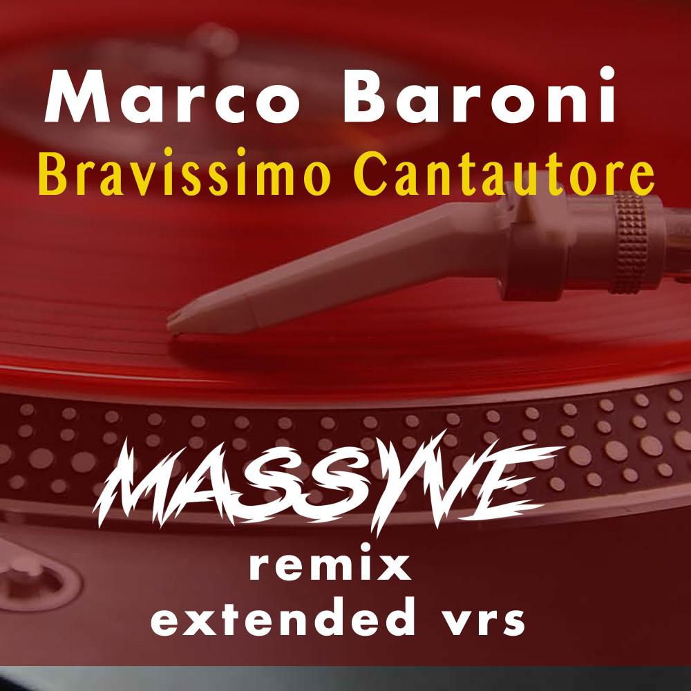 Постер альбома Bravissimo Cantautore (Massyve extended RMX)