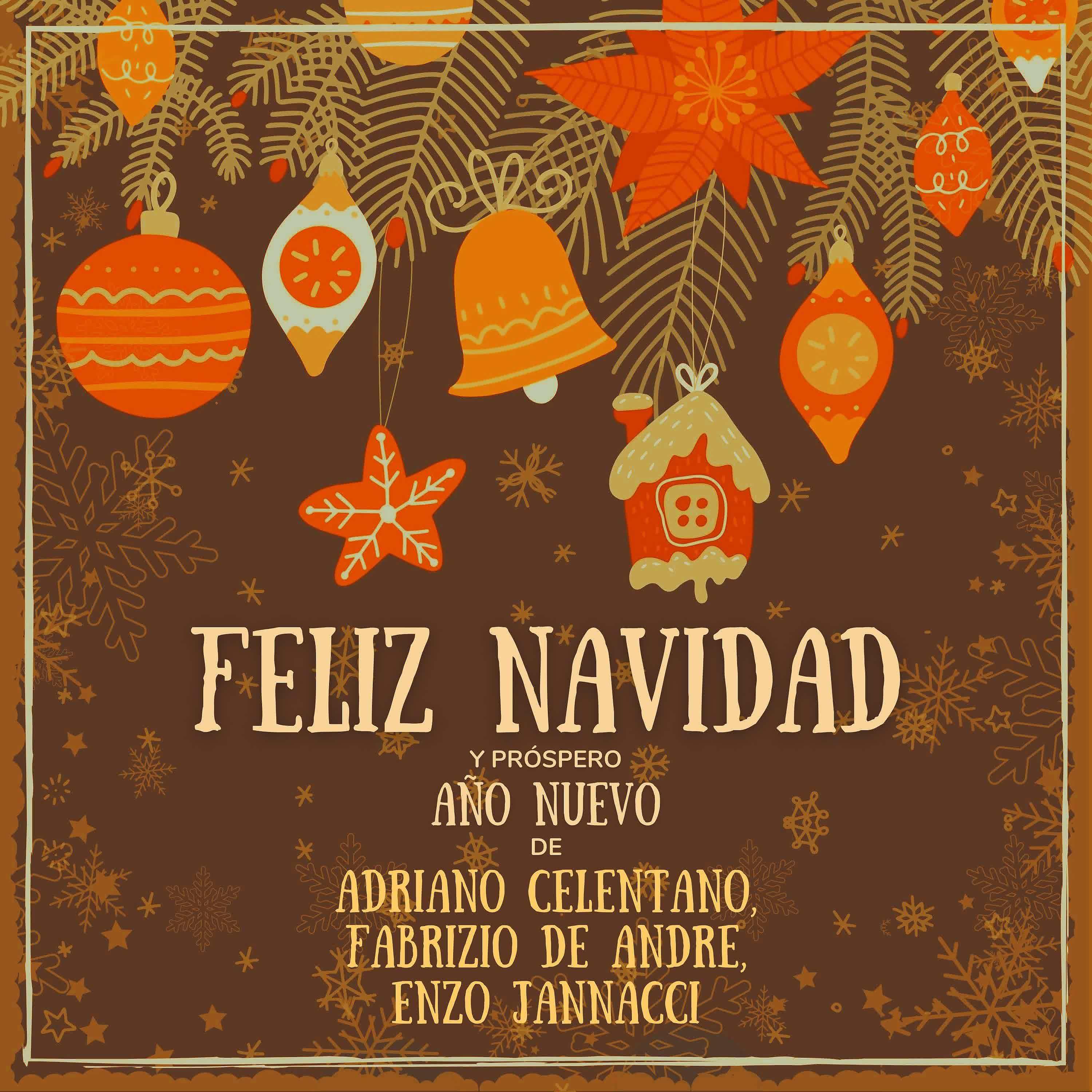 Постер альбома Feliz Navidad y próspero Año Nuevo de Adriano Celentano, Fabrizio De Andre, Enzo Jannacci