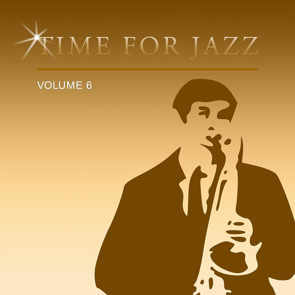 Постер альбома Time for Jazz, Vol. 6