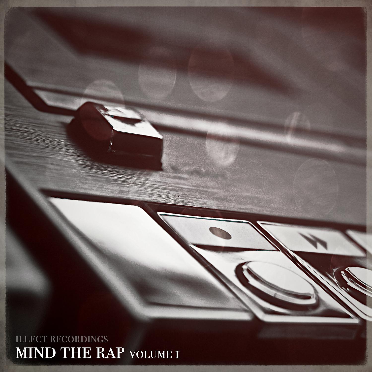 Постер альбома Illect Recordings: Mind the Rap volume 1