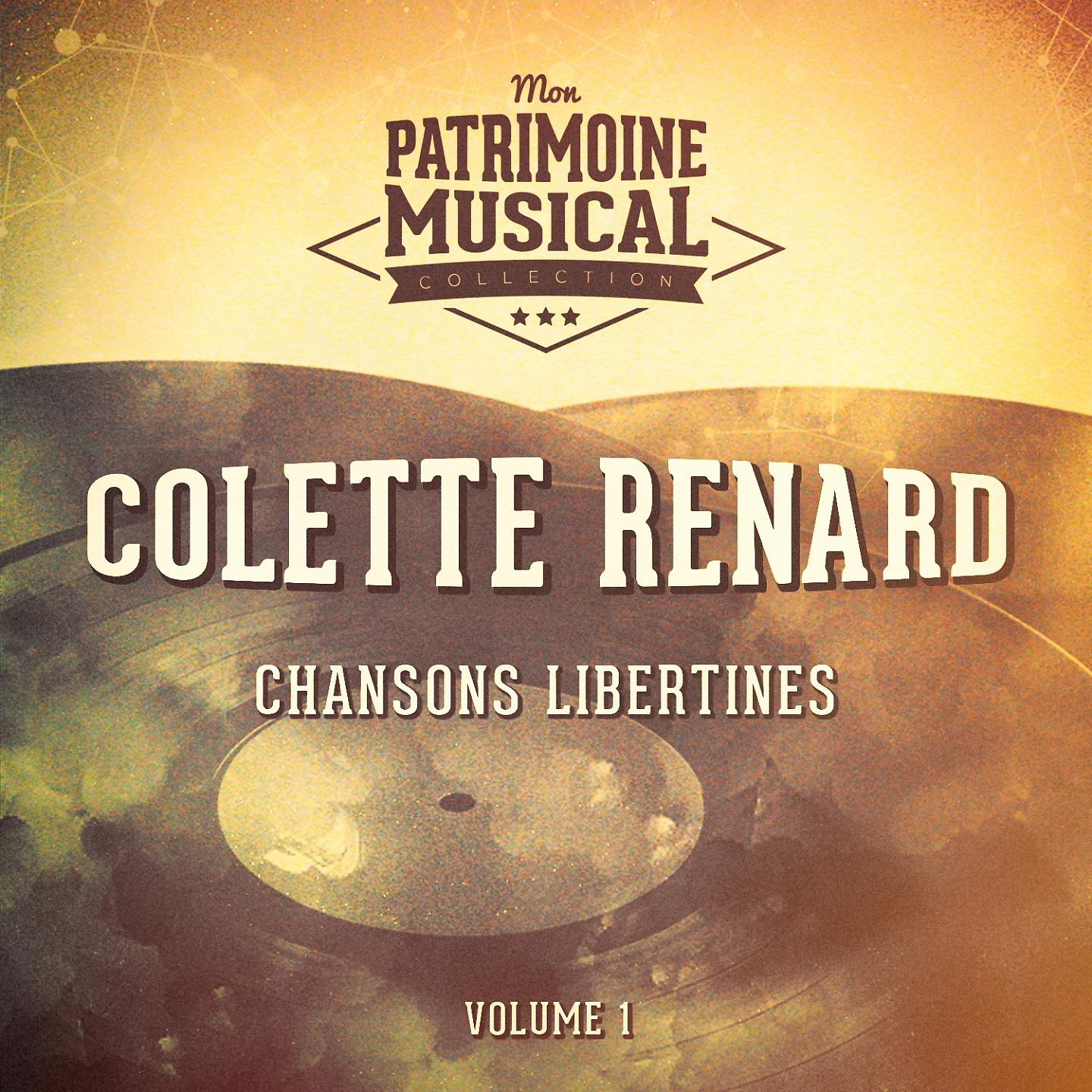Постер альбома Chansons libertines : colette renard, vol. 1