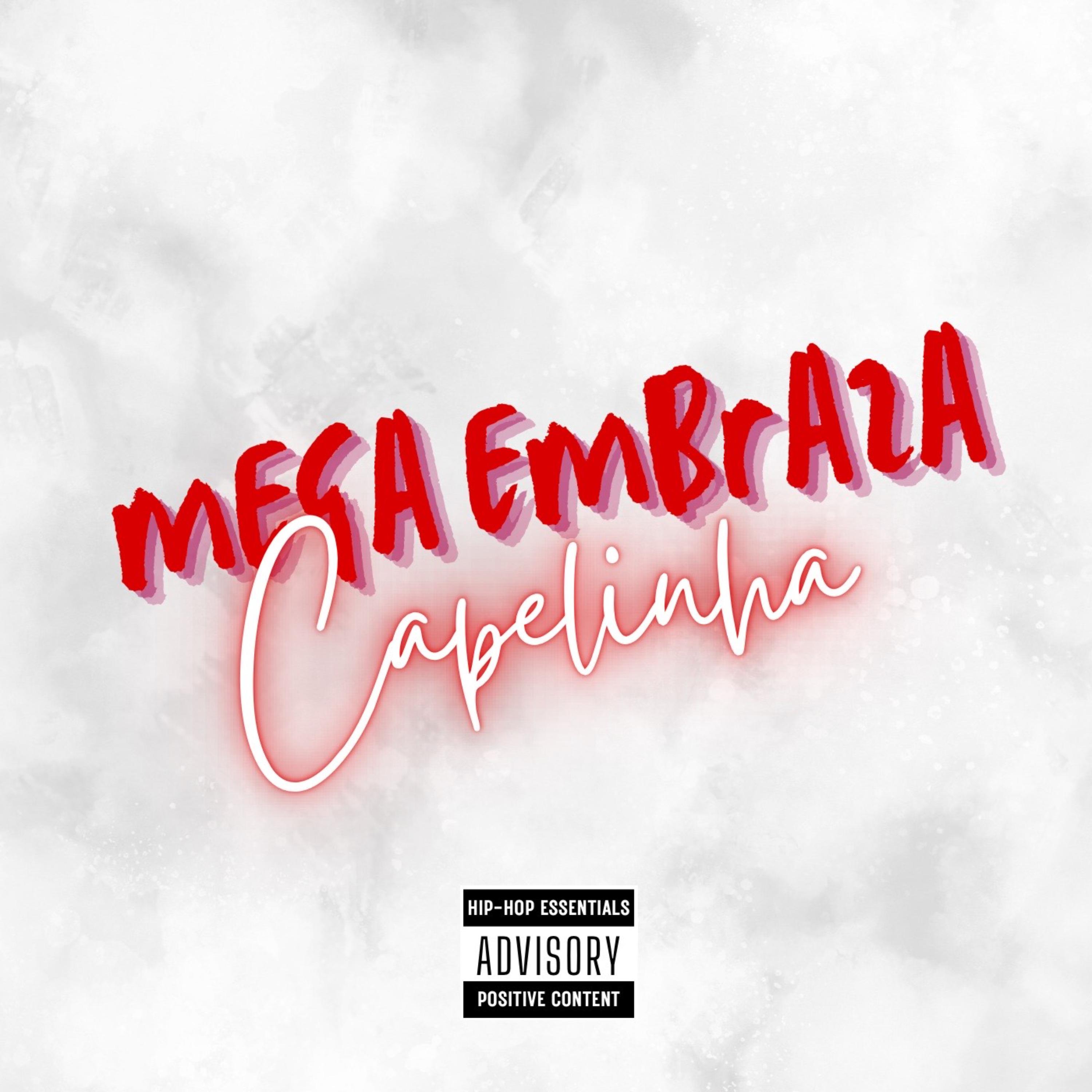 Постер альбома Mega Embraza Capelinha
