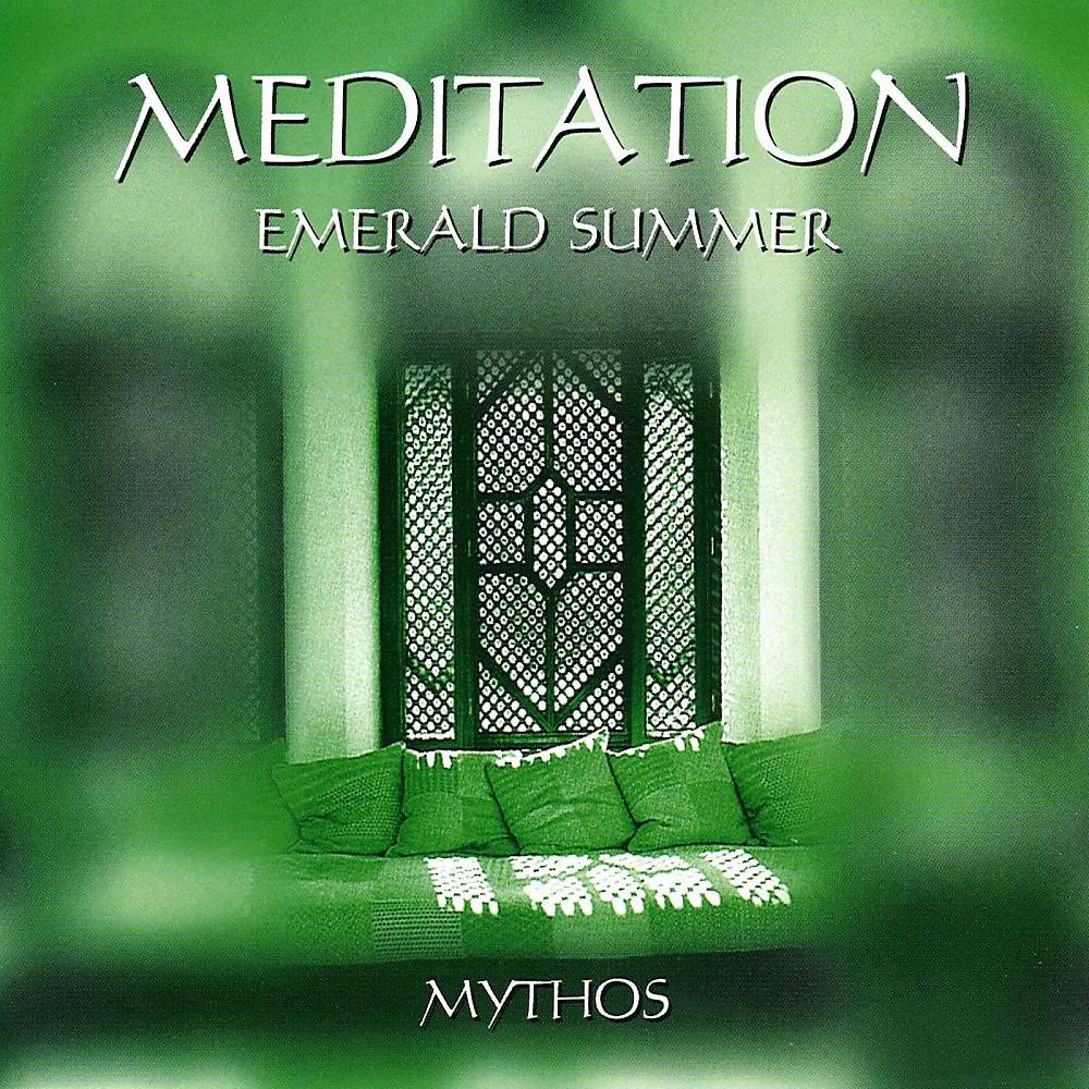 Постер альбома Meditation Emerald Summer Mythos