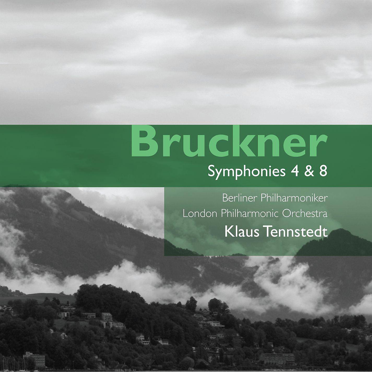 Постер альбома Bruckner: Symphonies Nos. 4 & 8