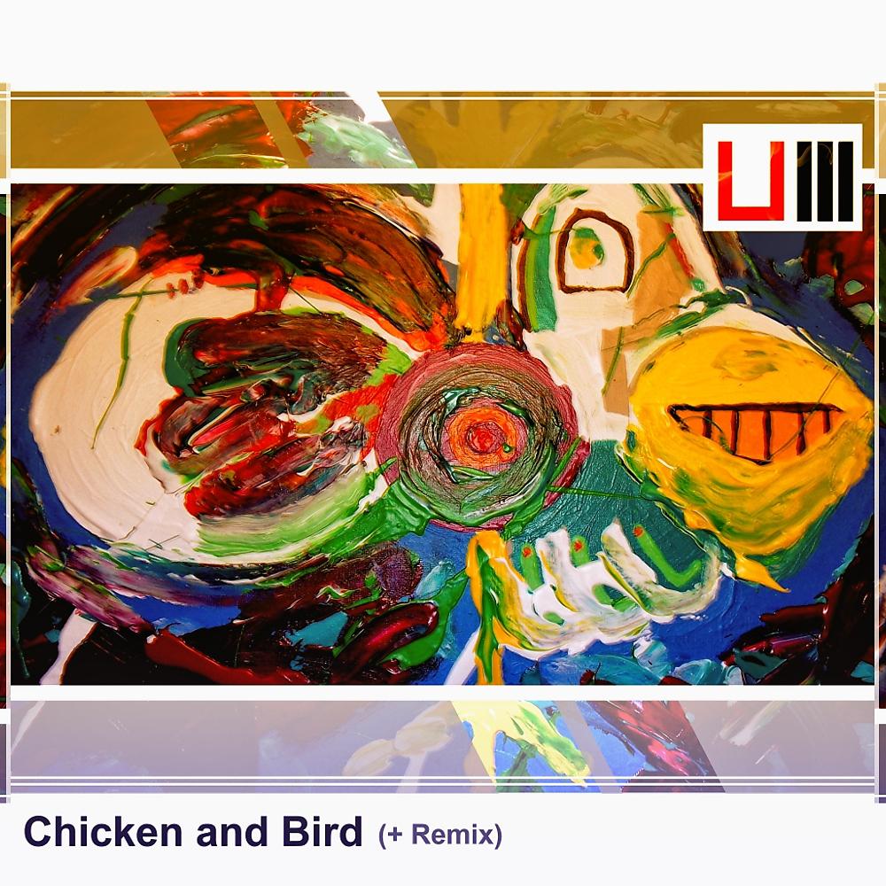Постер альбома Chicken And Bird