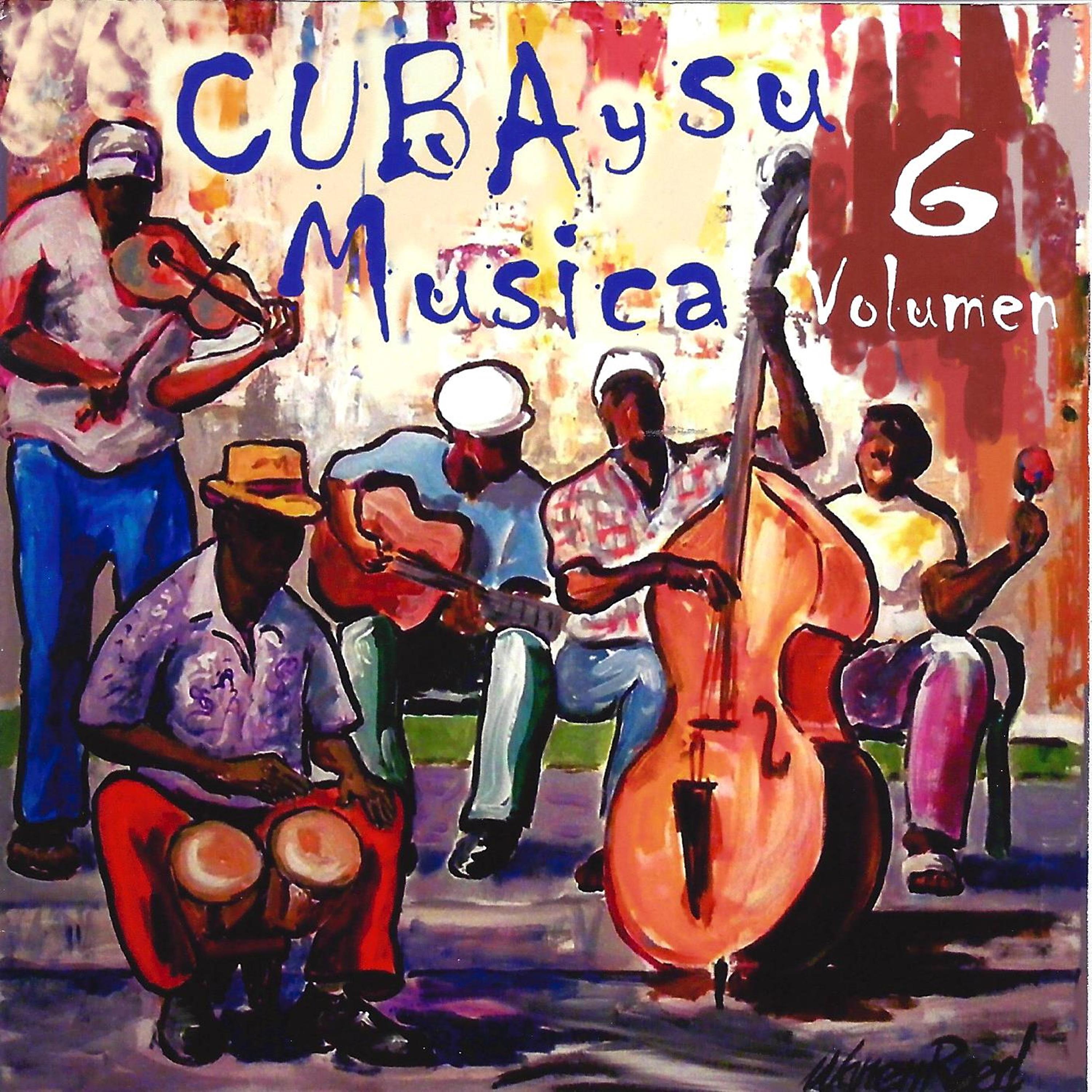 Постер альбома Cuba y Su Musica, Vol. 6