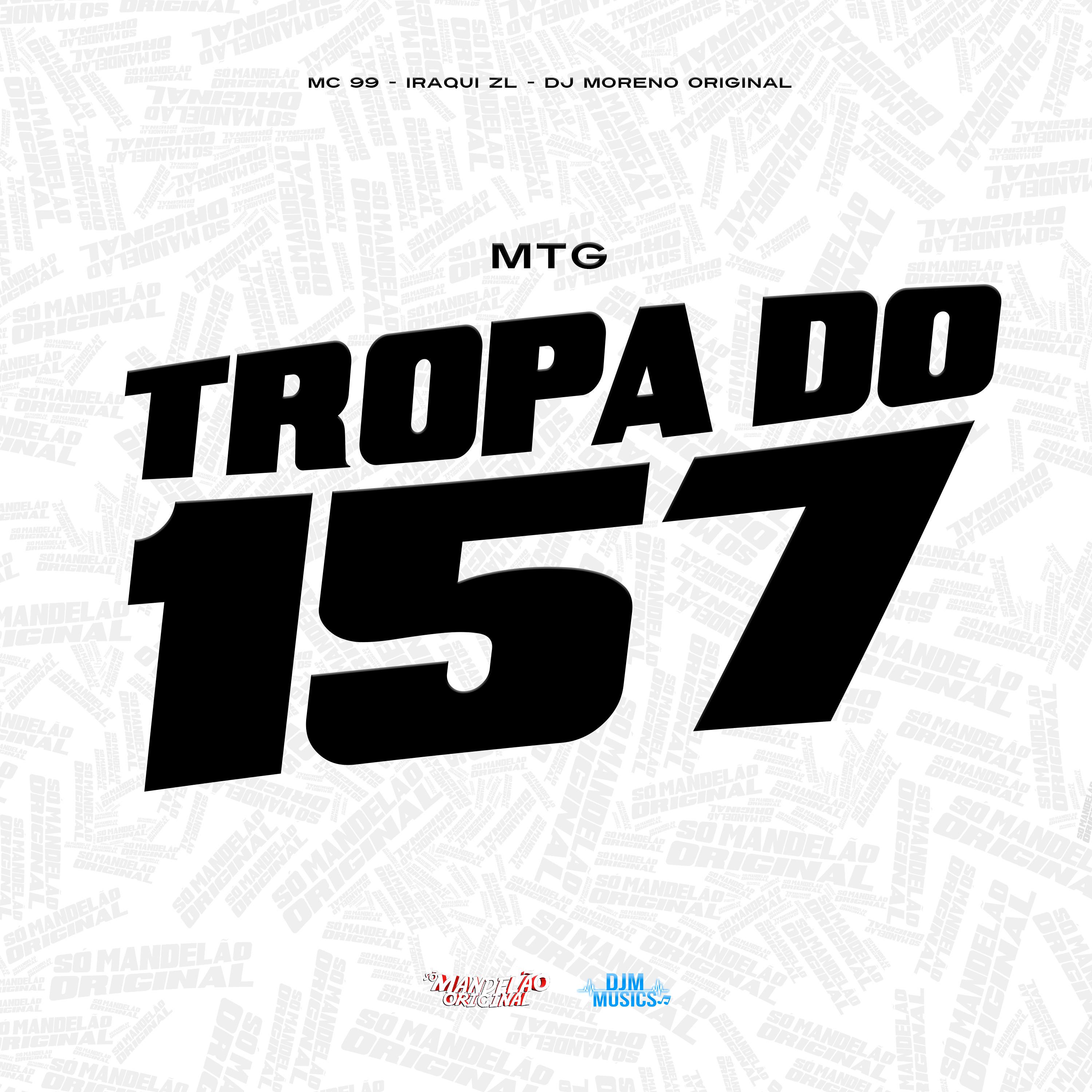 Постер альбома Mtg Tropa do 157
