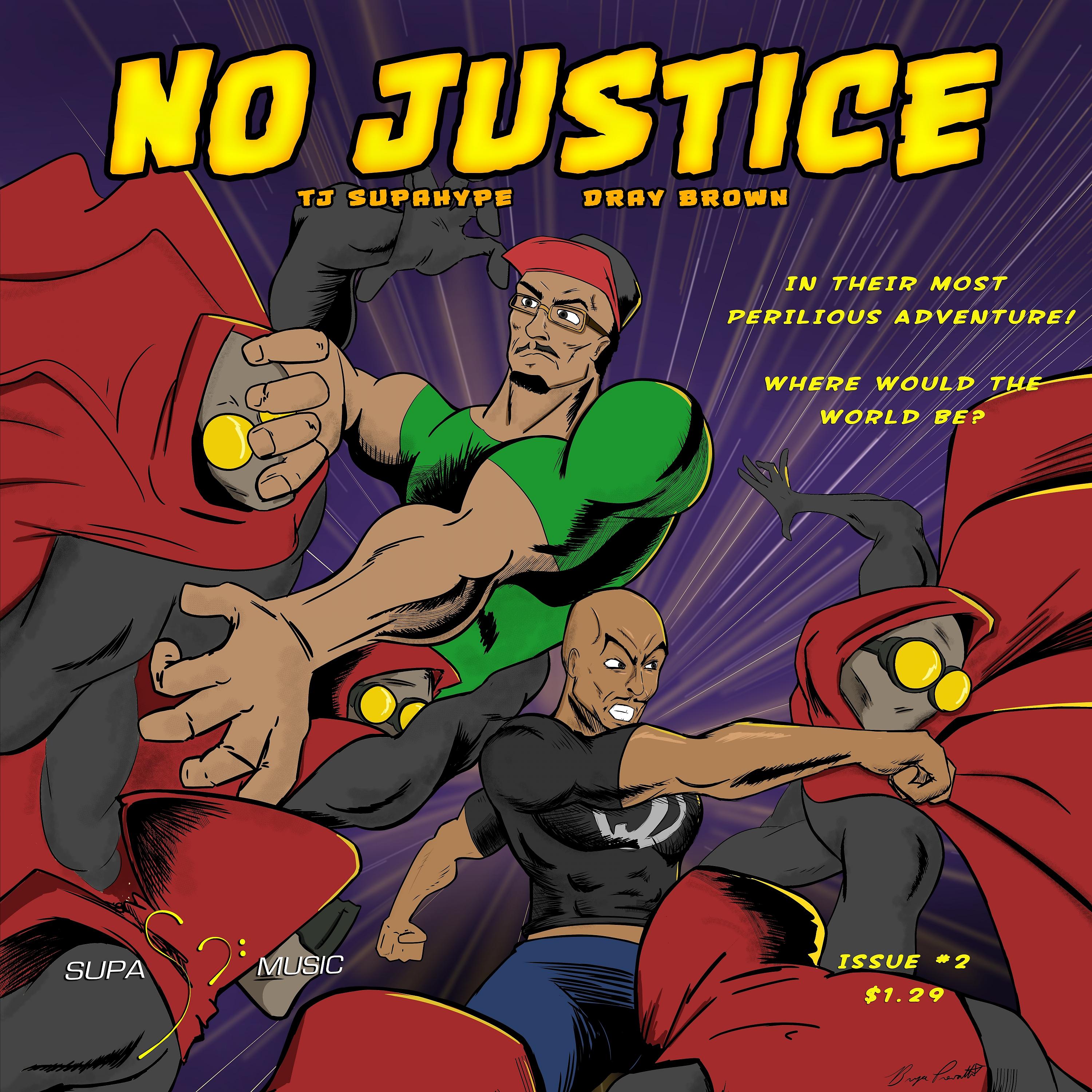 Постер альбома No Justice (feat. Dray Brown) - Single