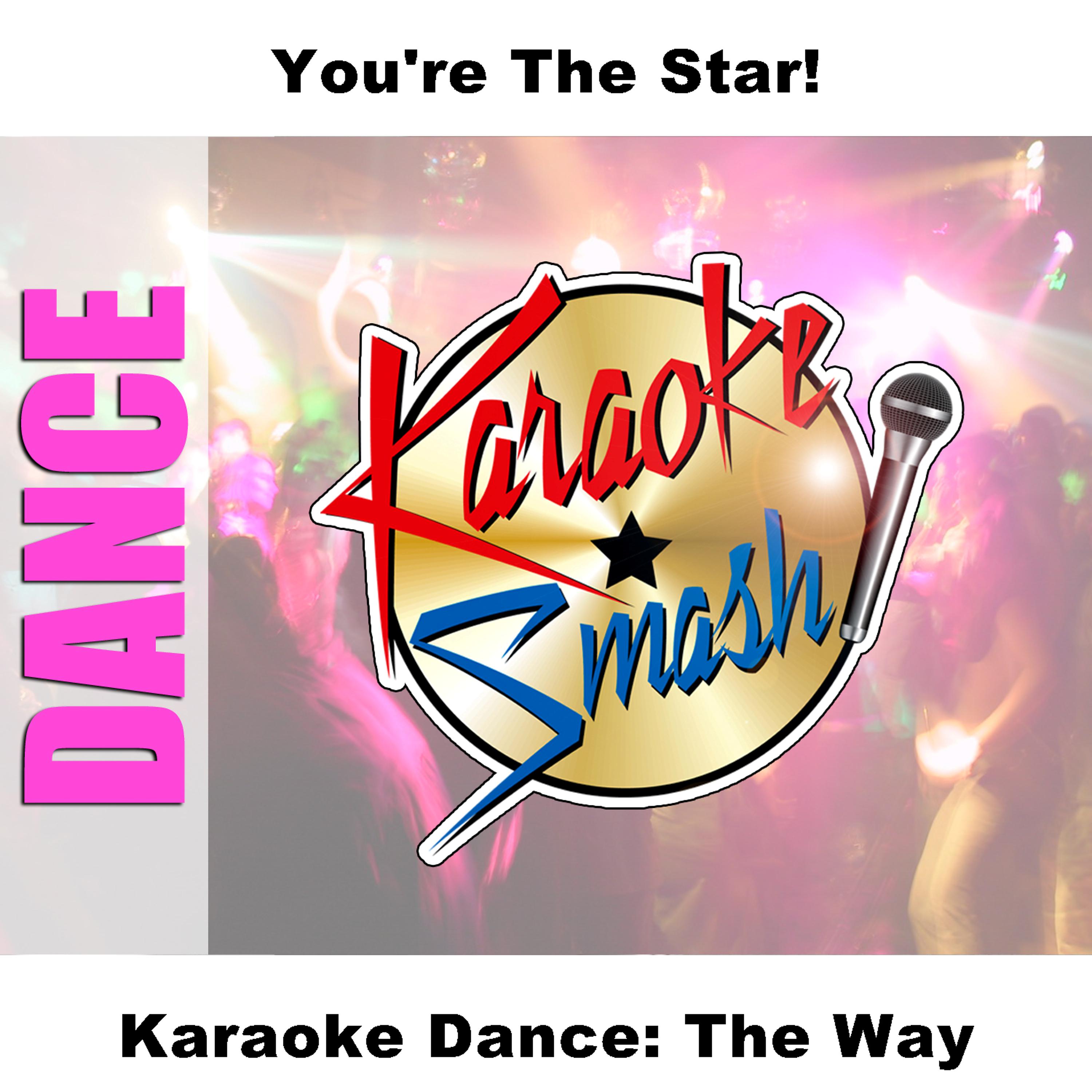 Постер альбома Karaoke Dance: The Way