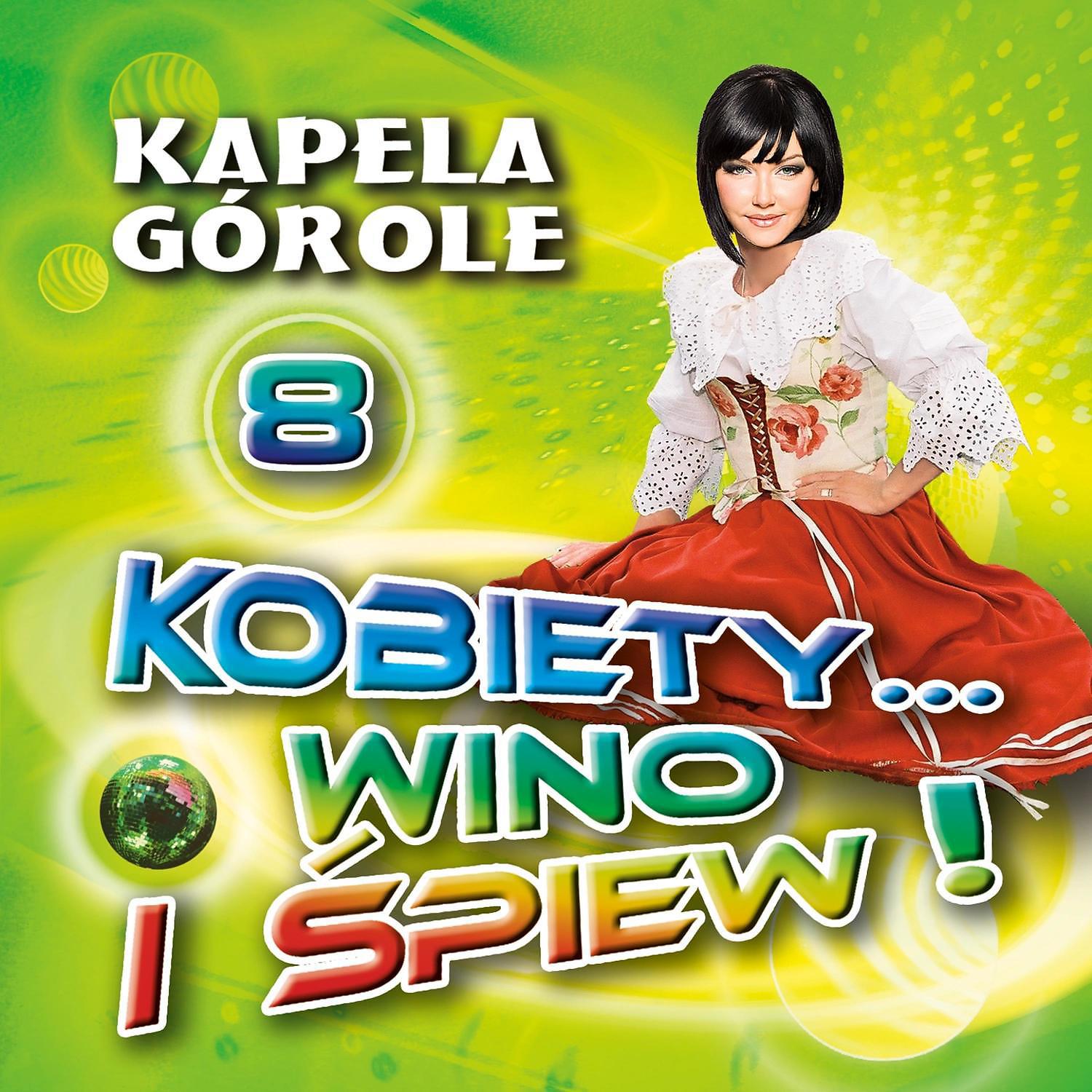 Постер альбома Kobiety Wino i Spiew 8